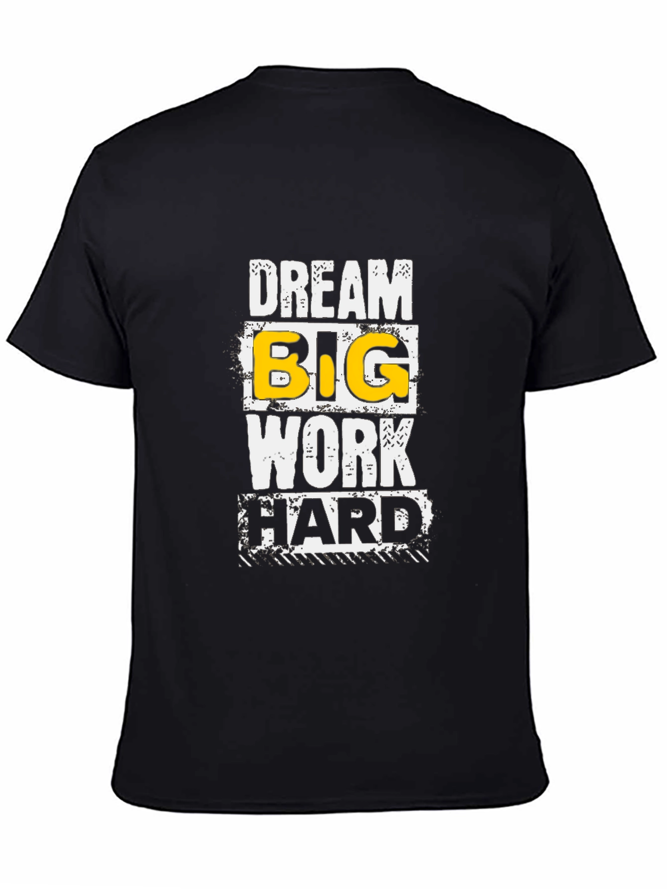 Dream Big Work Hard Graphic Tee