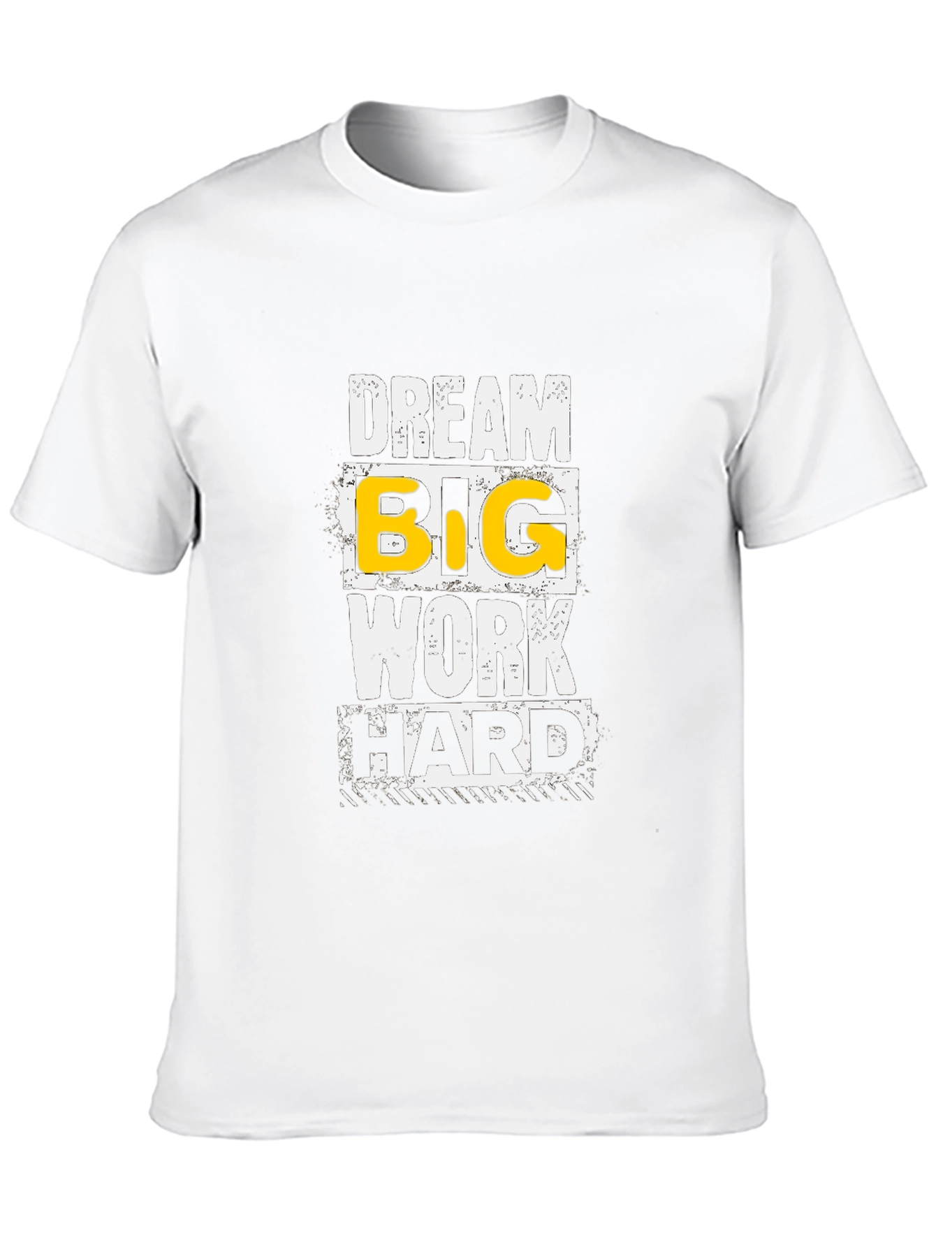 Dream Big Work Hard Graphic Tee