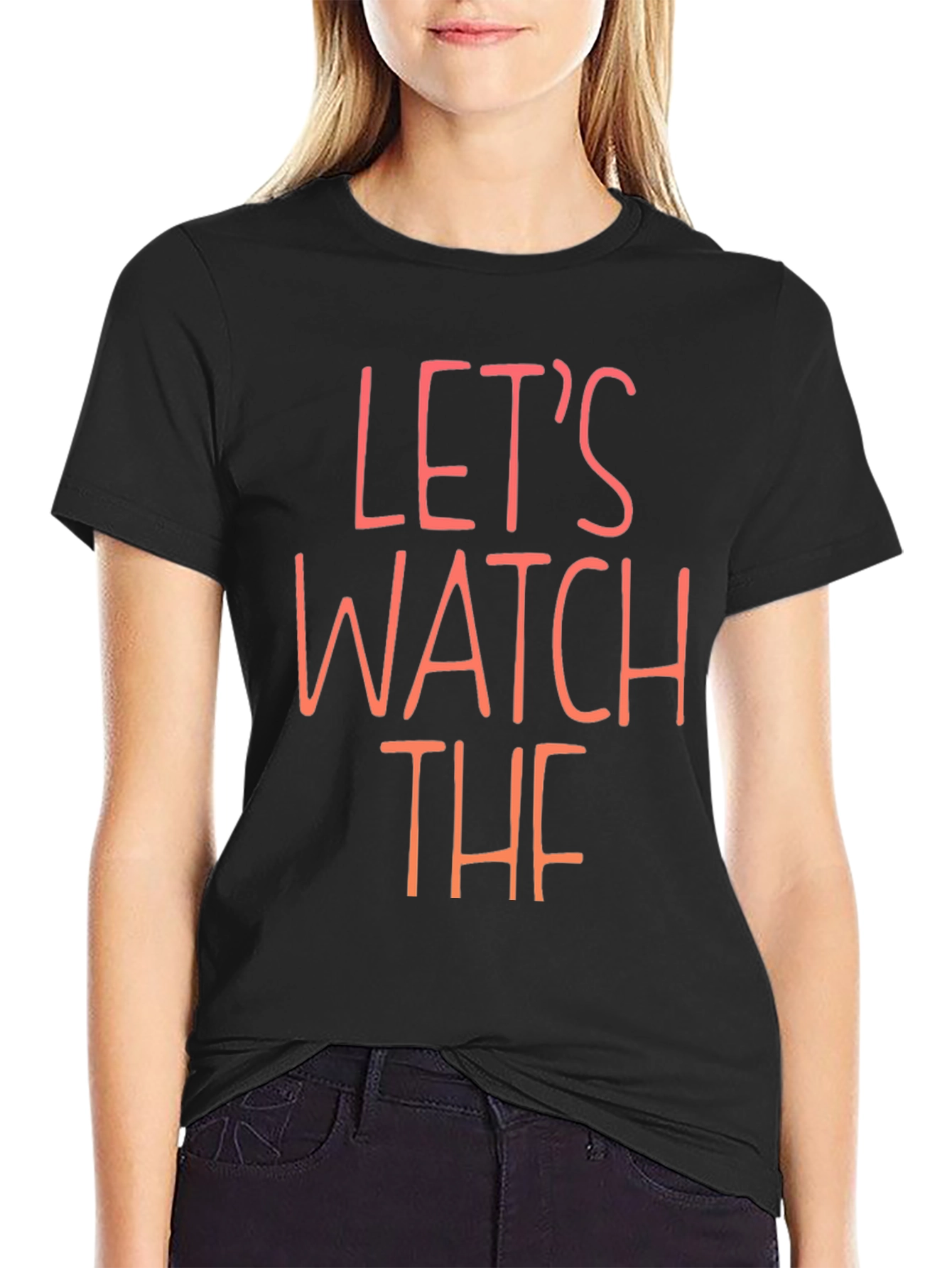 Lets Watch the T-Shirt