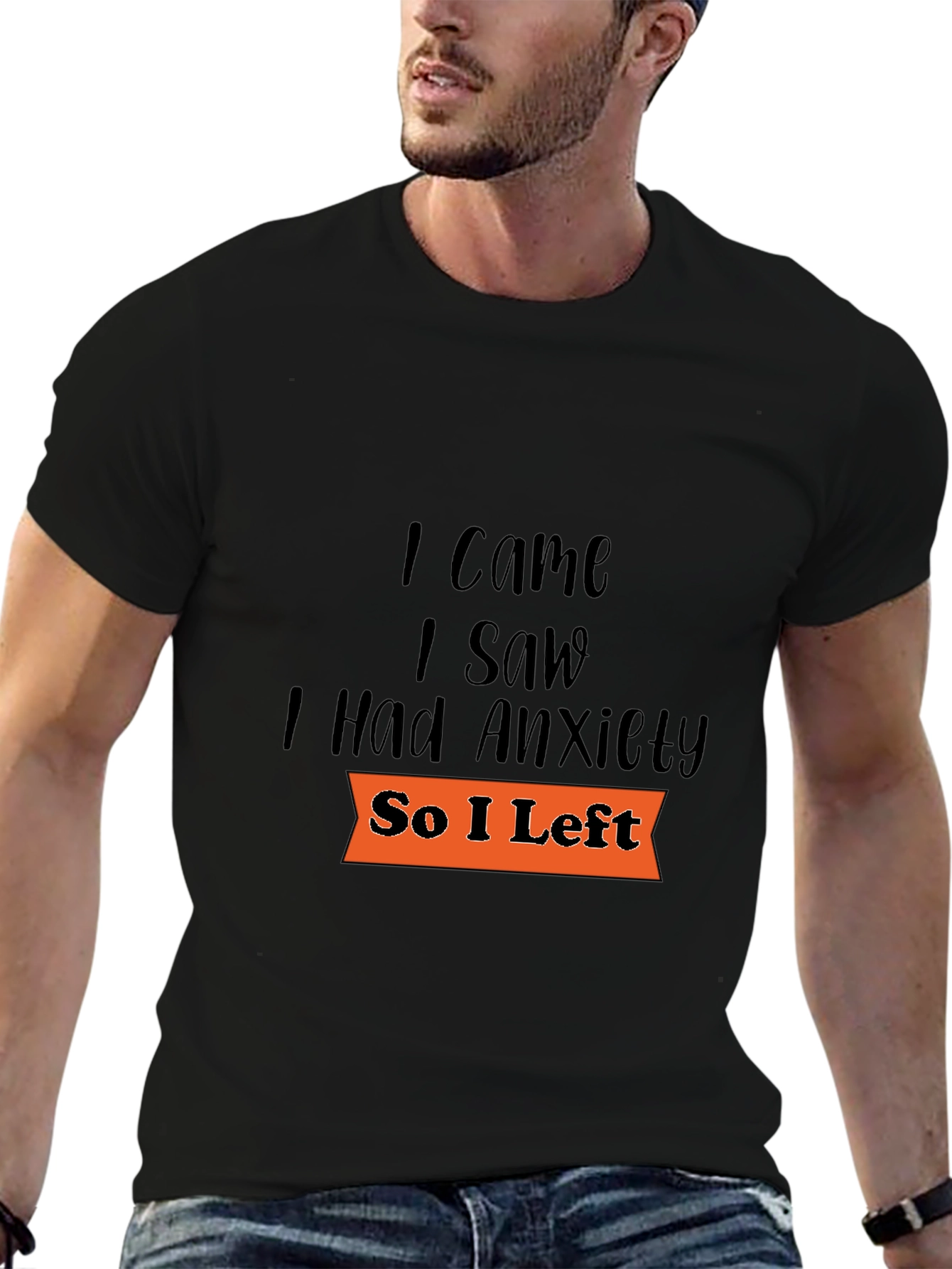 I Came I Saw Anxiety T-Shirt