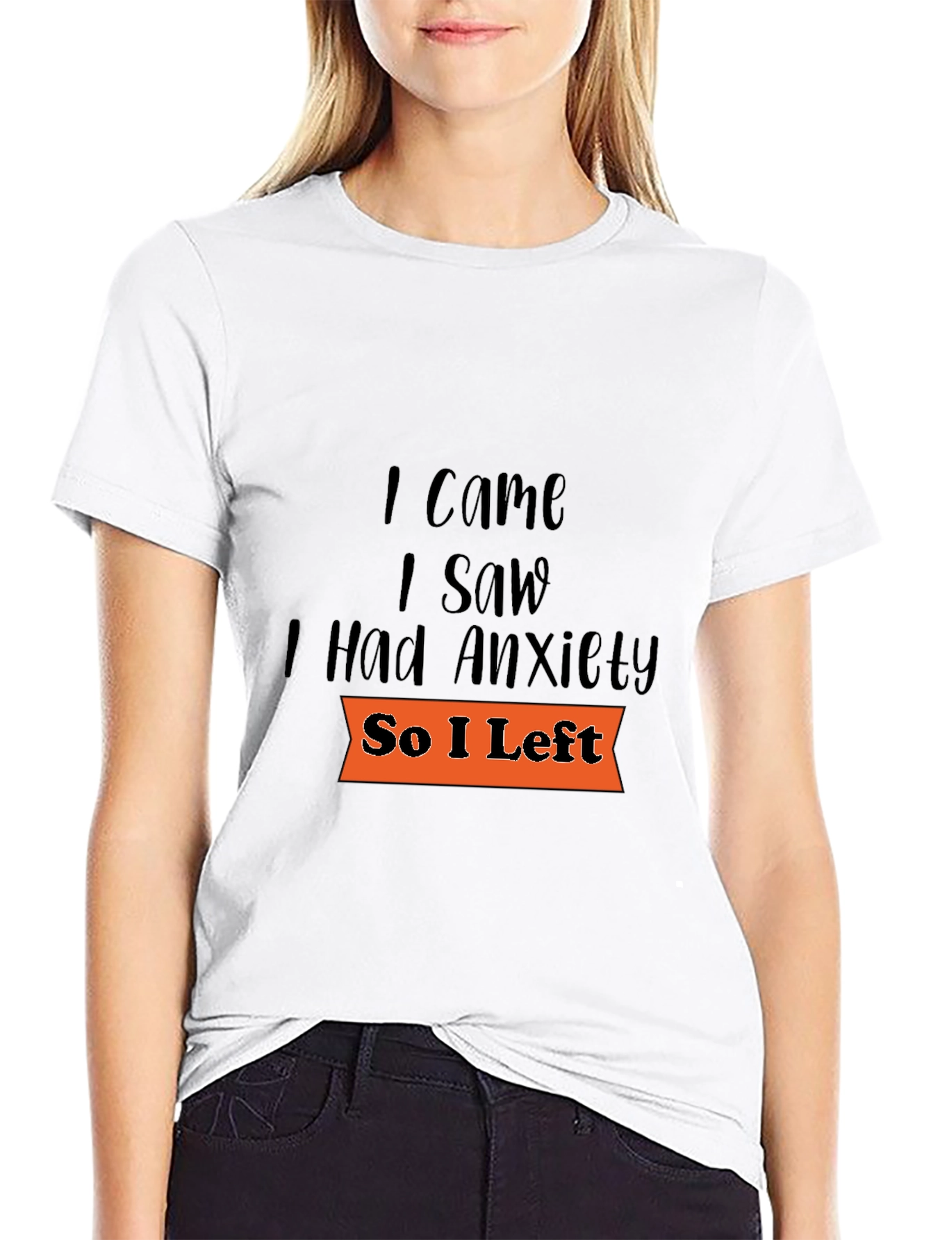 I Came I Saw Anxiety T-Shirt