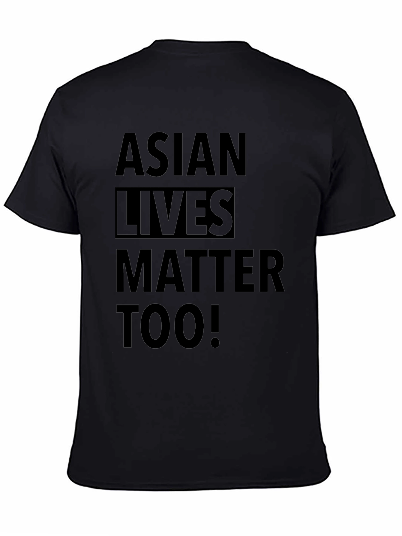 Asian Lives Matter Too! Graphic Tee - Black