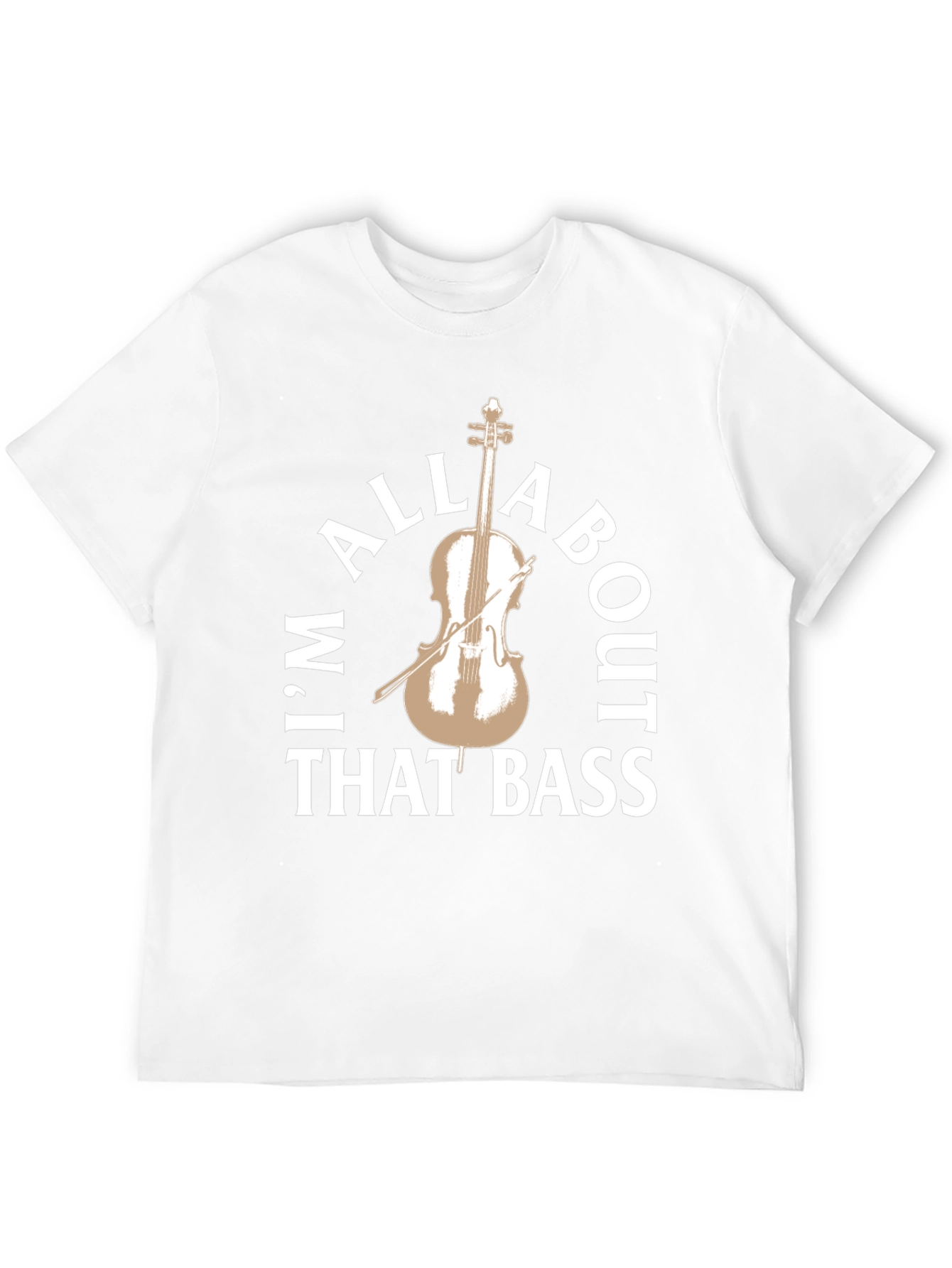 Im All About That Bass T-Shirt