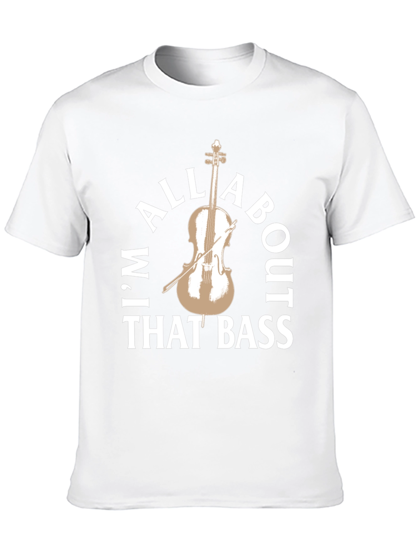 Im All About That Bass T-Shirt