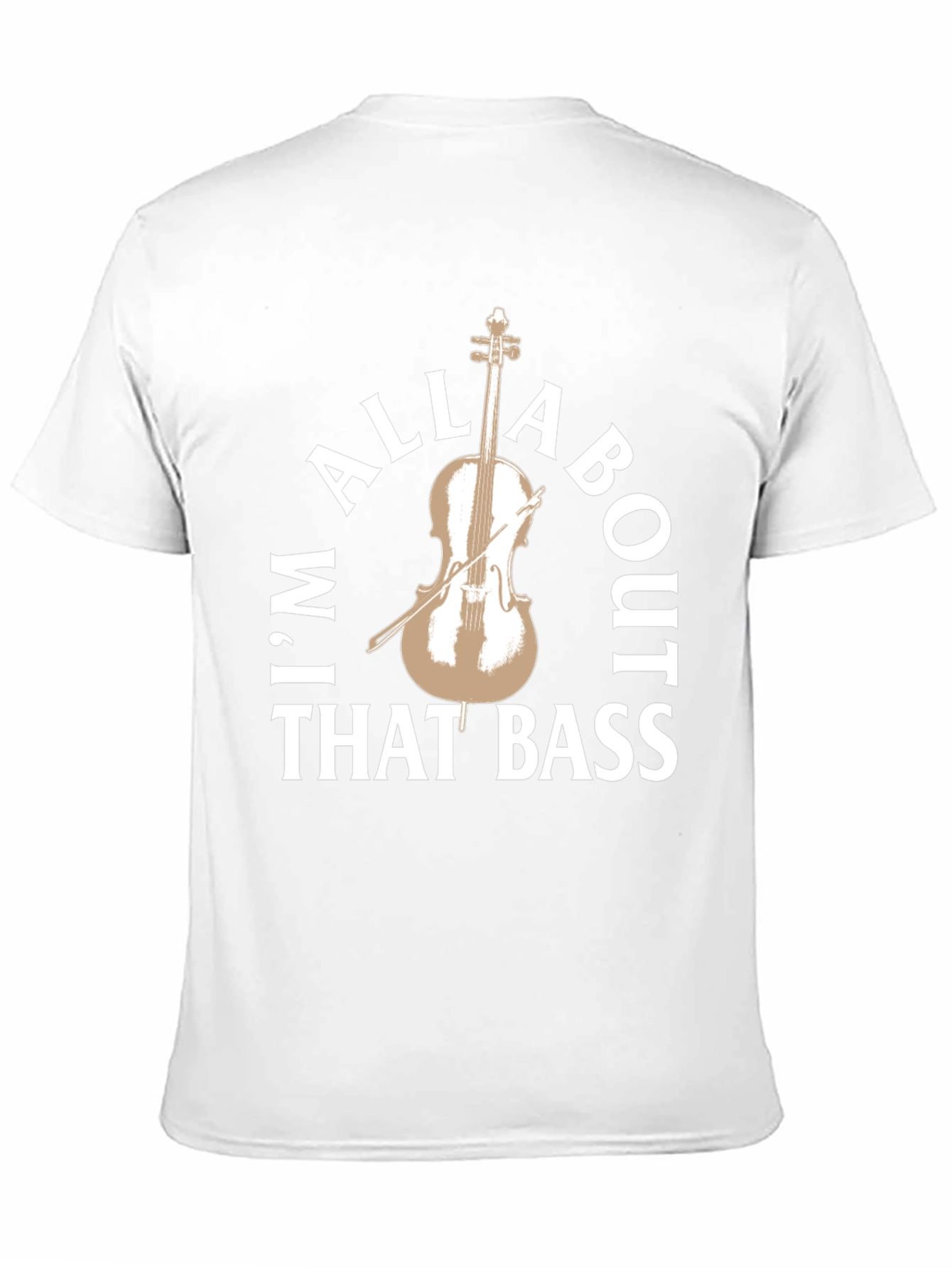 Im All About That Bass T-Shirt