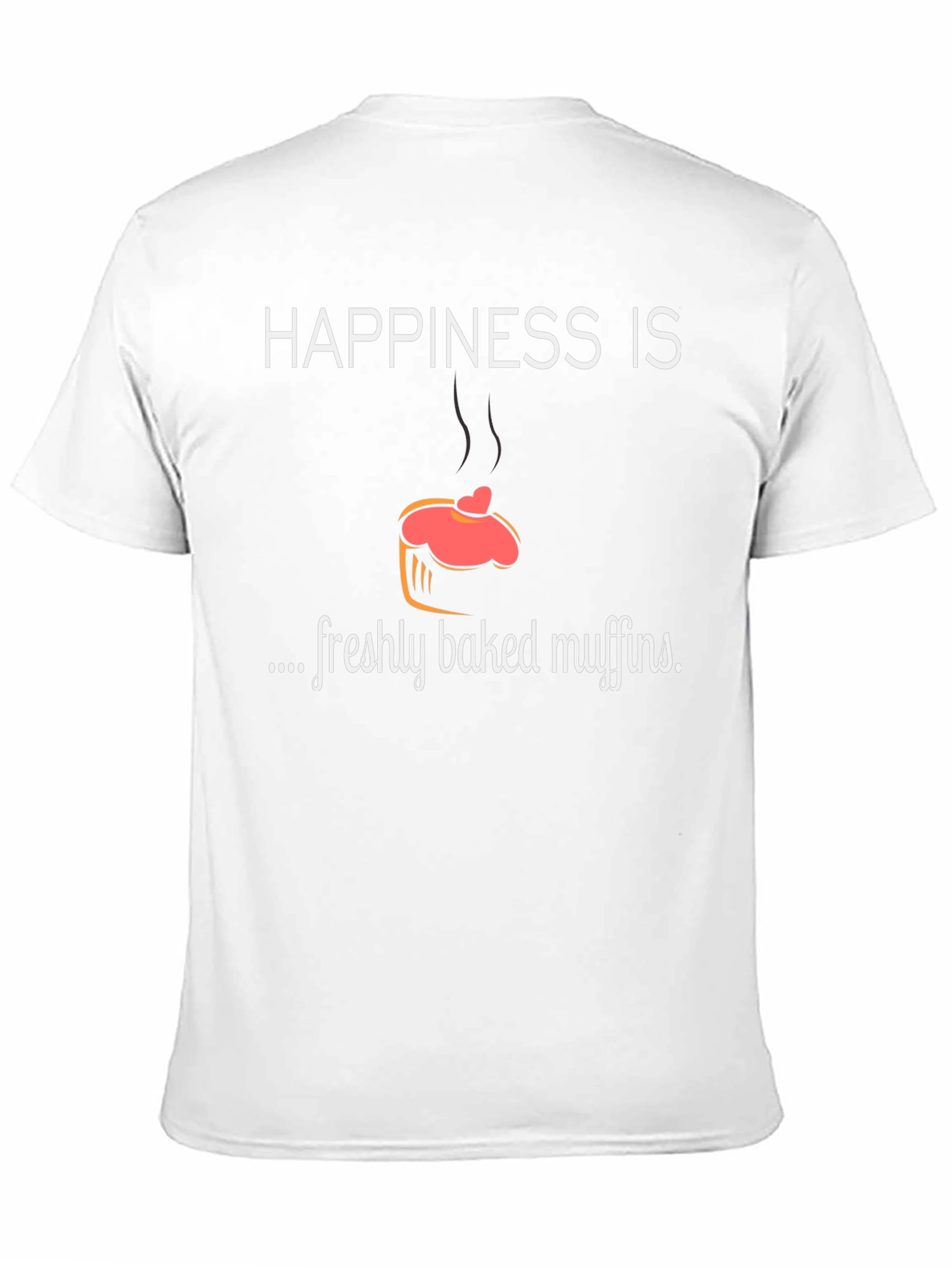 Happiness is Freshly Baked Muffins T-Shirt