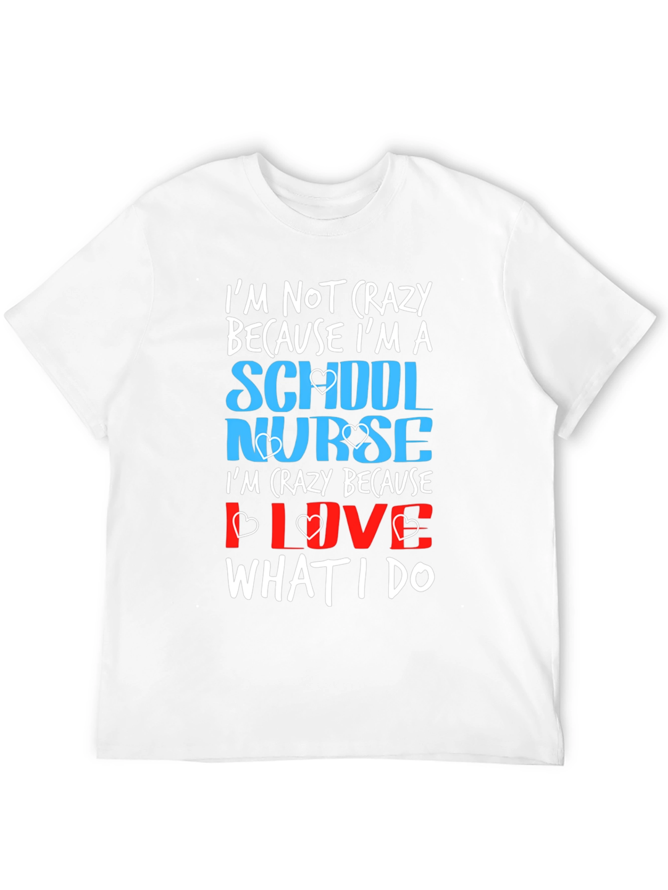 School Nurse Crazy Love T-Shirt