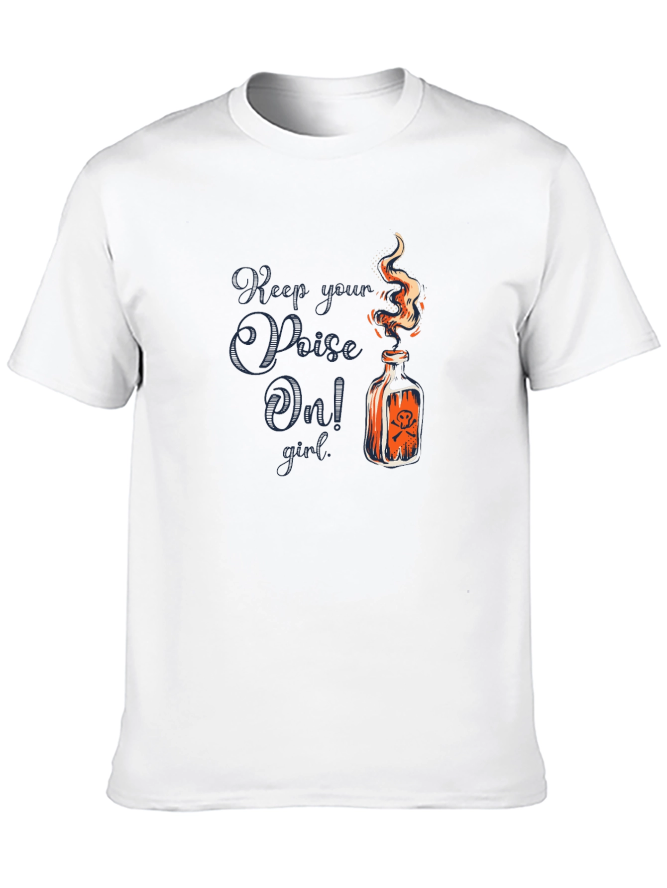 Keep Your Poison On! Graphic T-Shirt