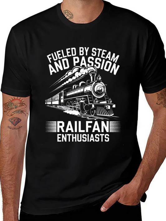 Fueled By Steam and Passion Railfan Enthusiasts T-Shirt