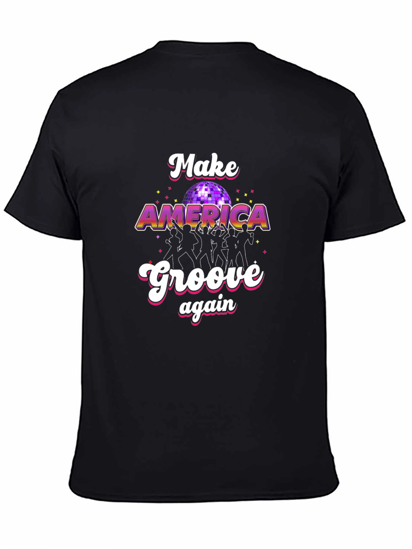 Make America Groove Again T-Shirt - Retro Disco Design