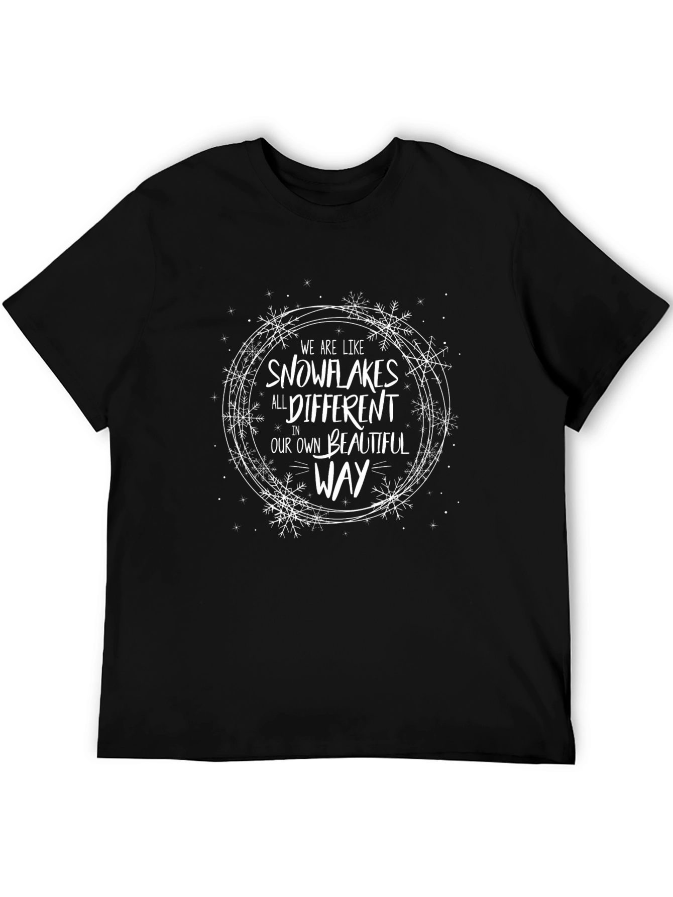 Snowflake Inspirational Quote Graphic T-Shirt