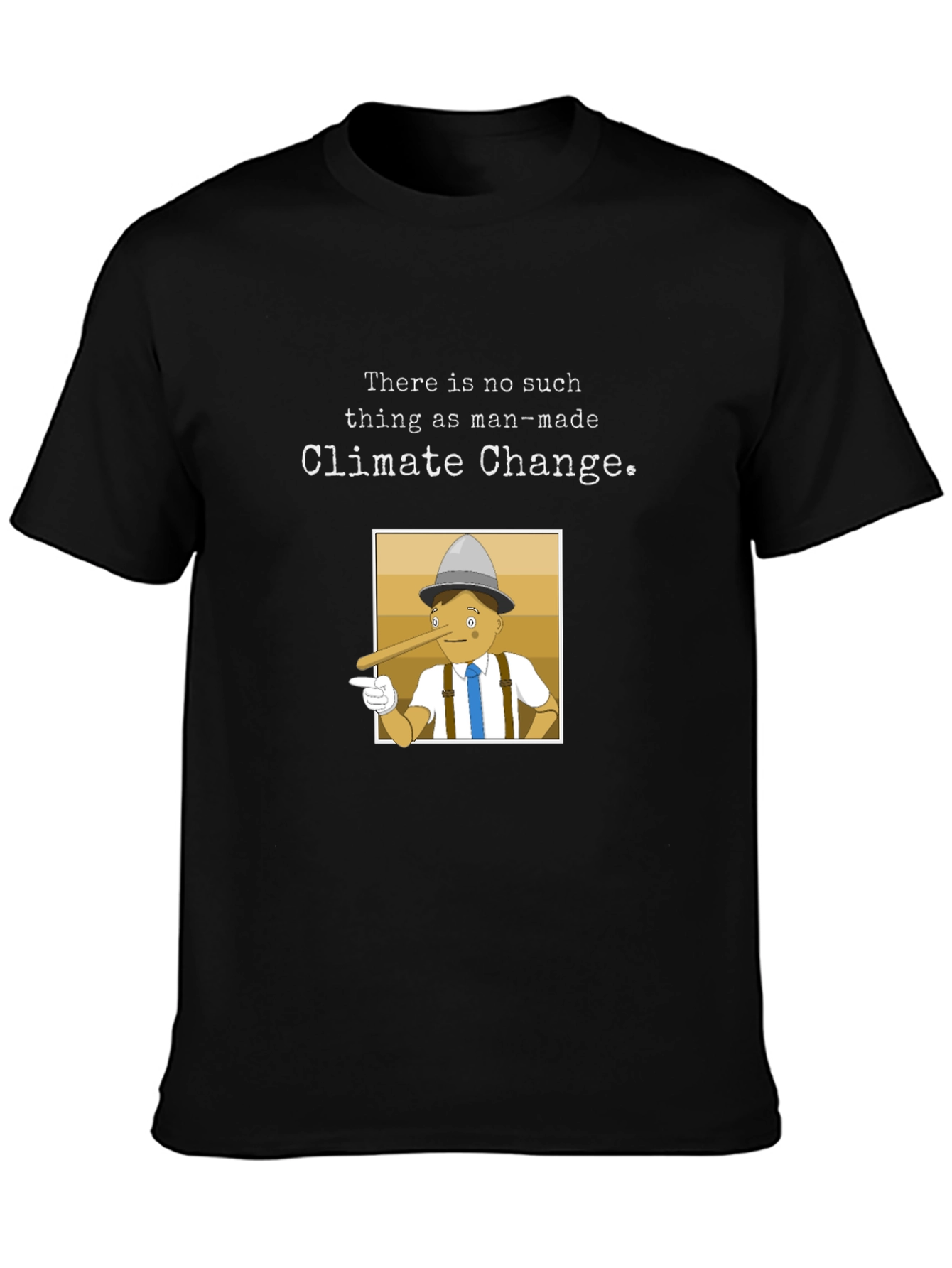 Climate Change Skeptic T-Shirt - Pinocchio Design