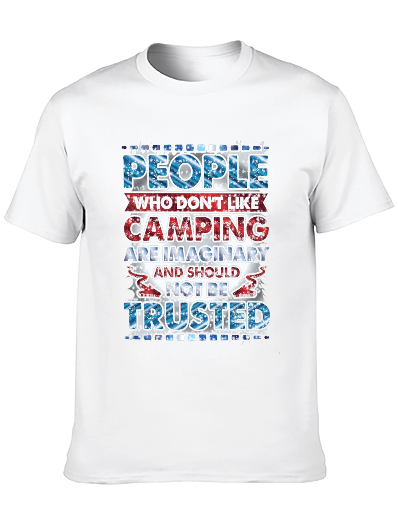 Camping Quote Graphic Tee: Imaginary People