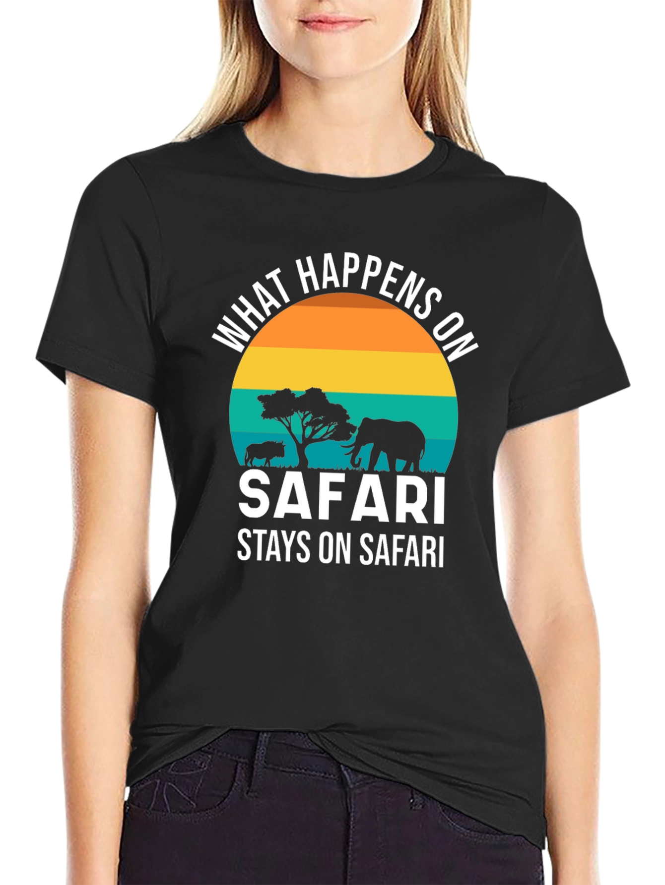 Safari T-Shirt: What Happens On Safari Stays On Safari