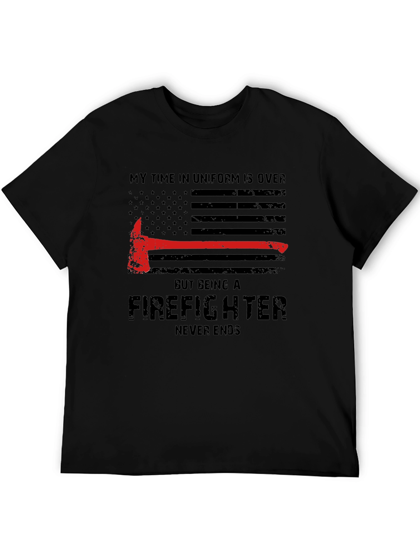 Firefighter Never Ends Black T-Shirt