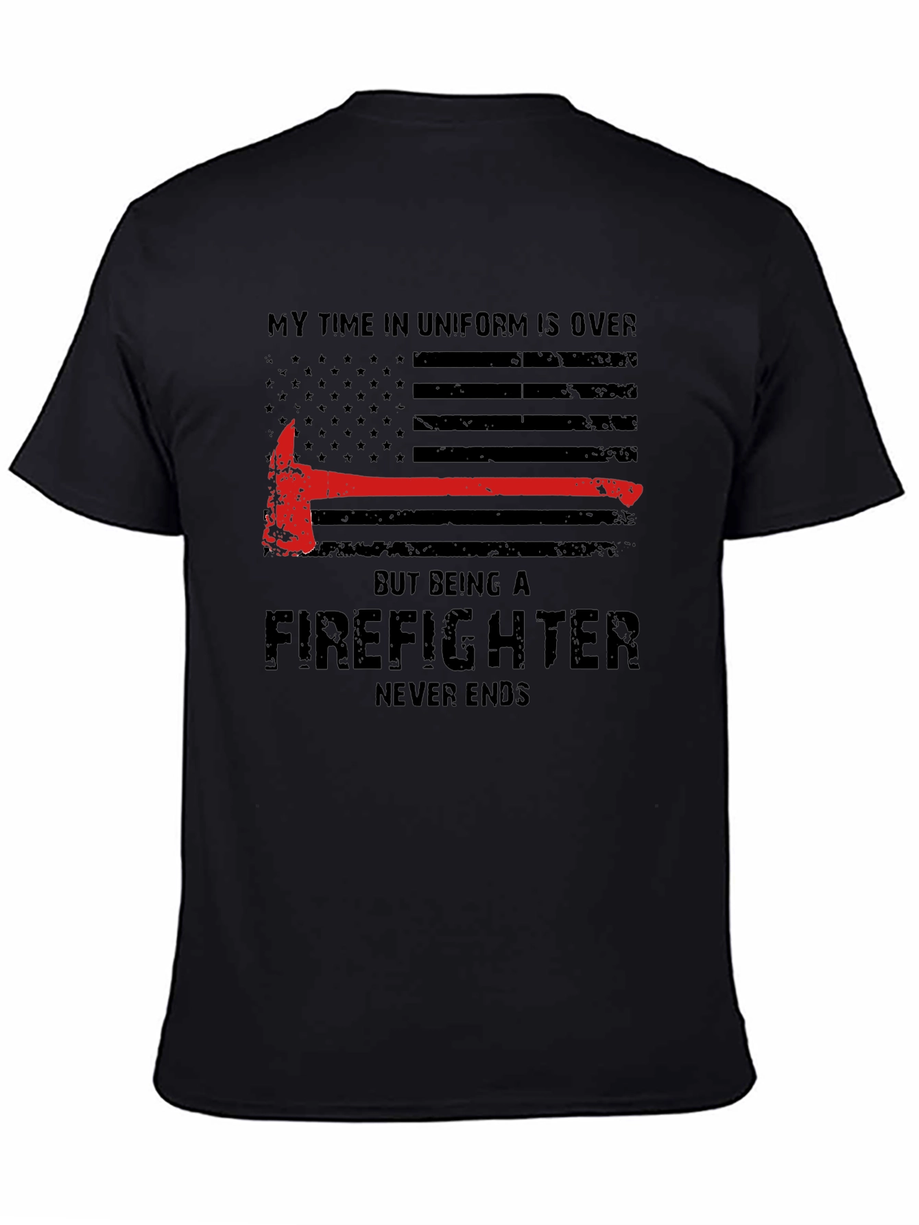 Firefighter Never Ends Black T-Shirt