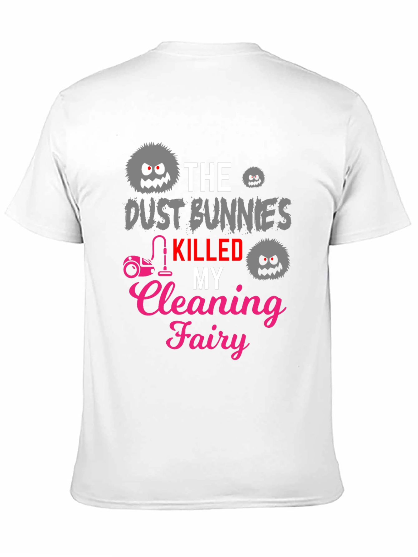 Dust Bunnies Cleaning Fairy T-Shirt