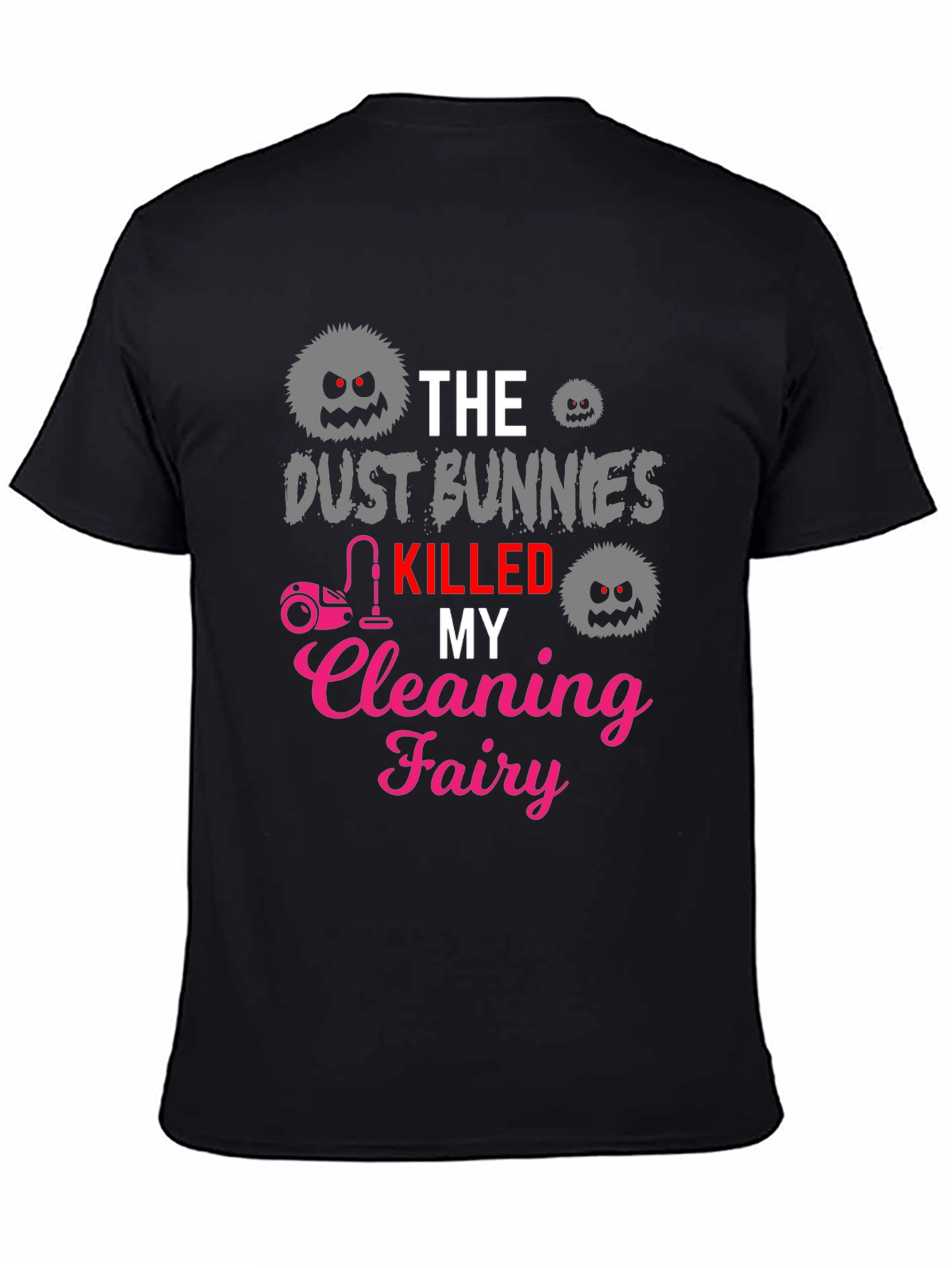 Dust Bunnies Cleaning Fairy T-Shirt