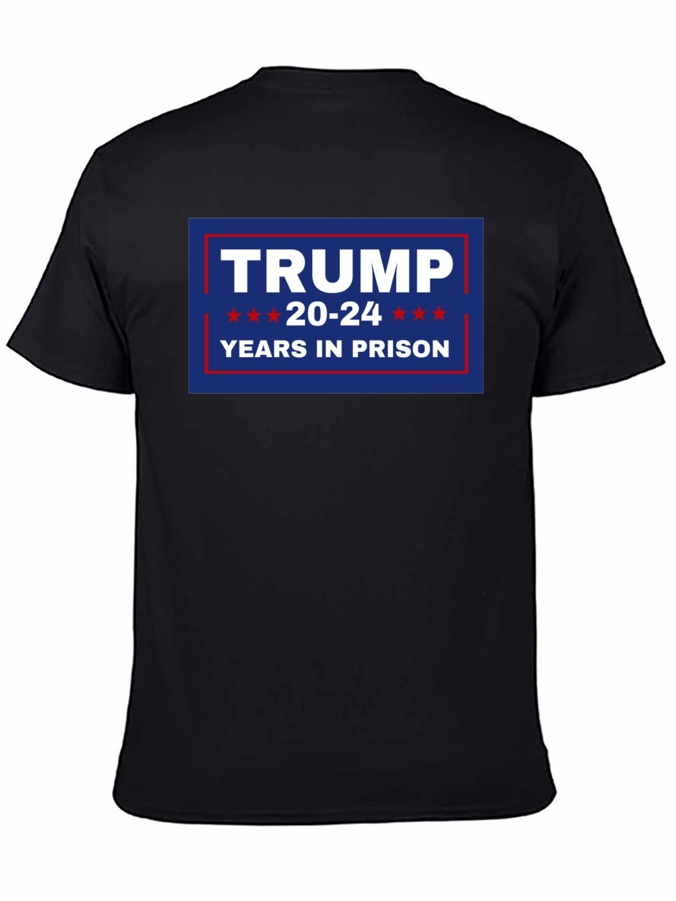 Trump 20-24 Years In Prison T-Shirt