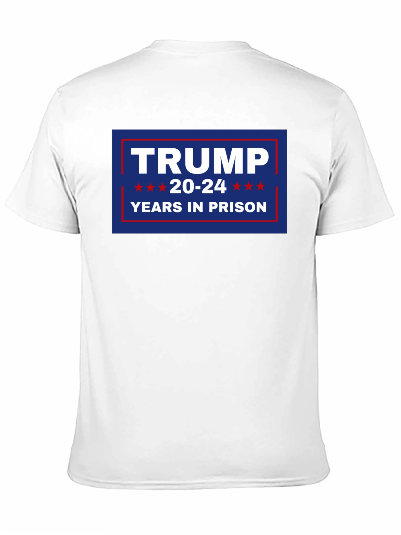 Trump 20-24 Years In Prison T-Shirt