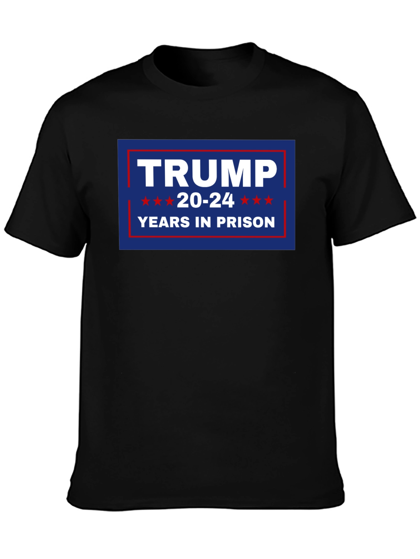 Trump 20-24 Years In Prison T-Shirt