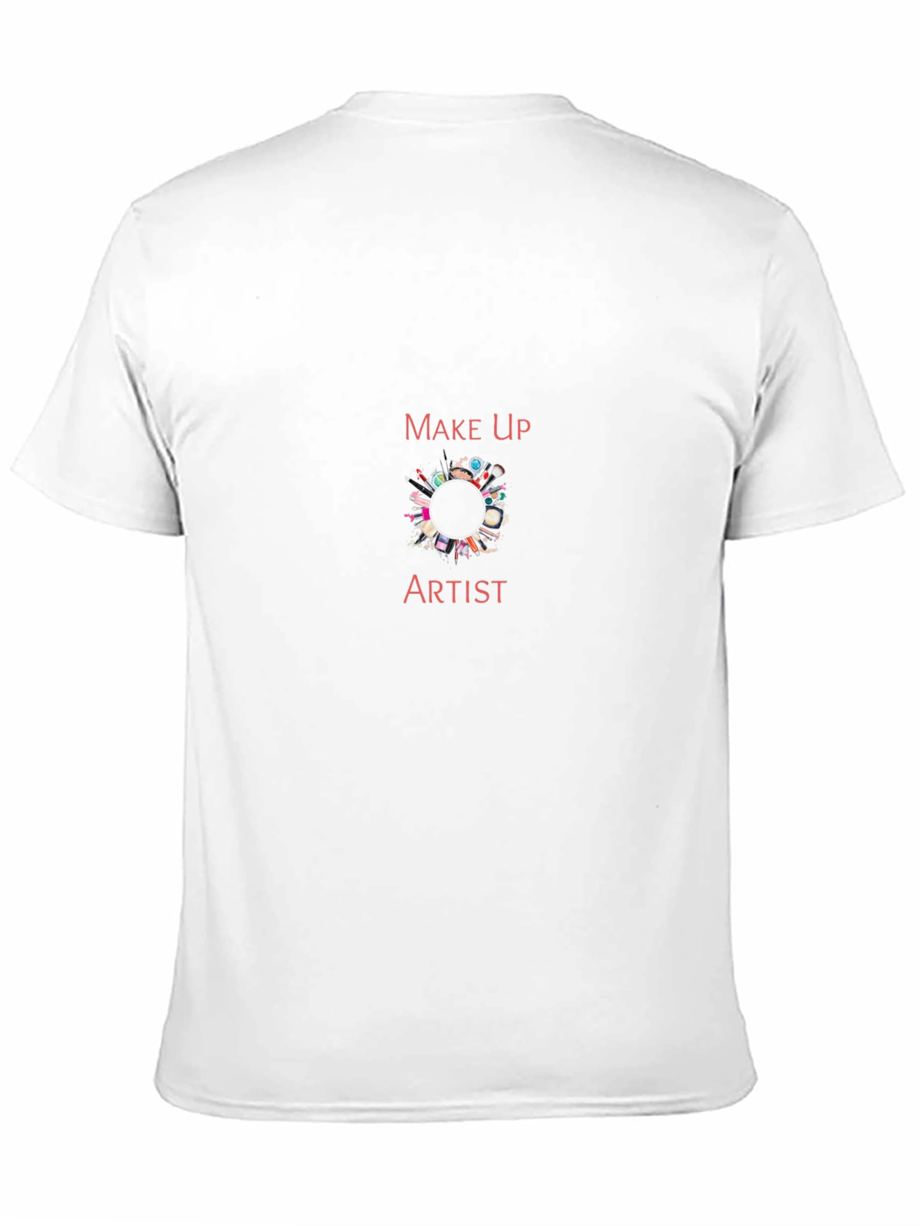 Makeup Artist T-Shirt - Unisex Crew Neck Tee