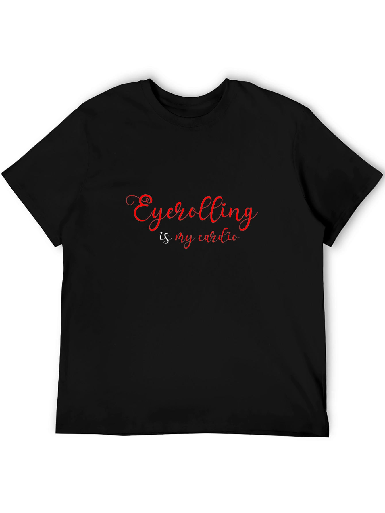 Eyeballing is My Cardio Graphic Tee