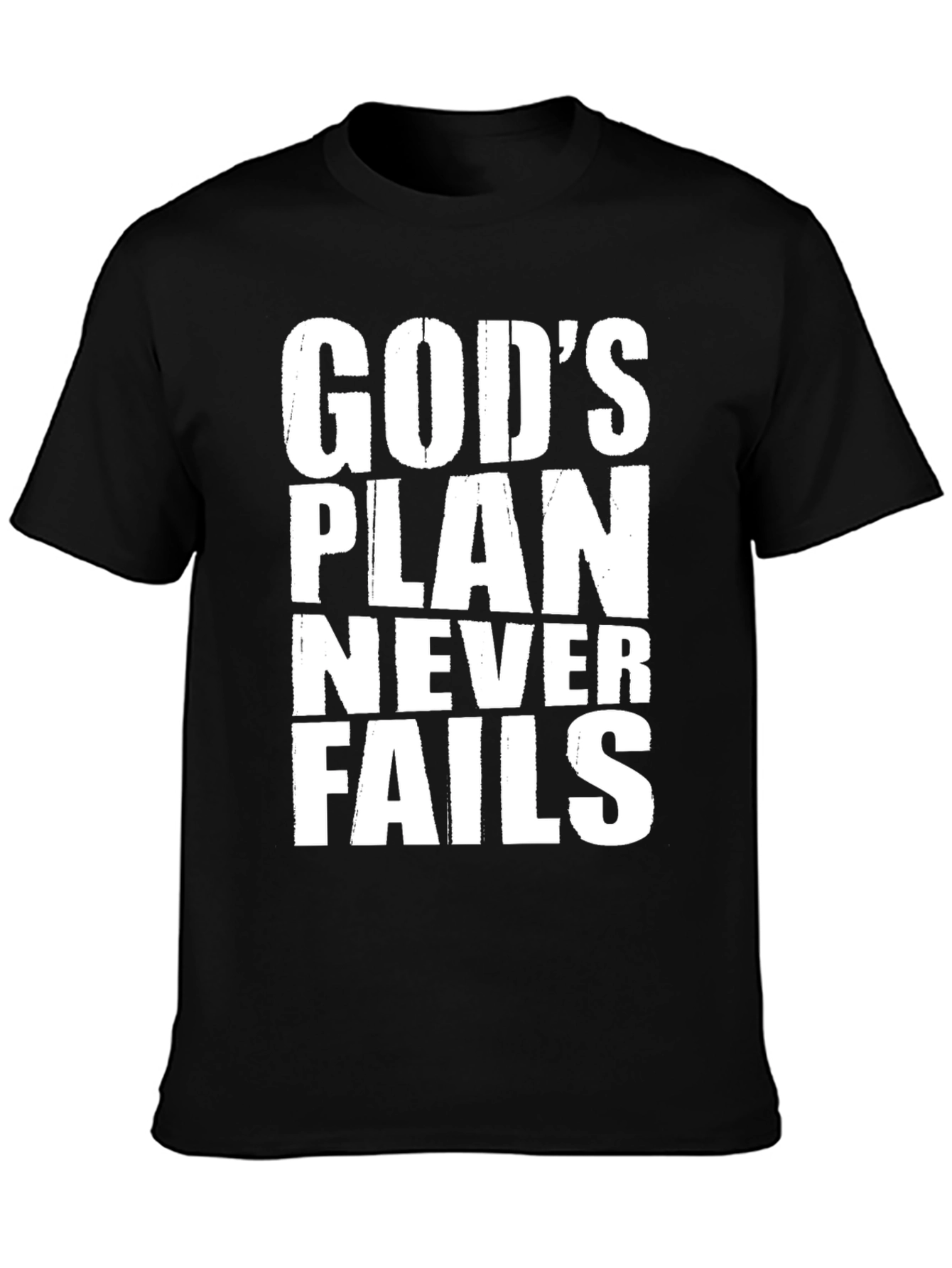 Gods Plan Never Fails T-Shirt