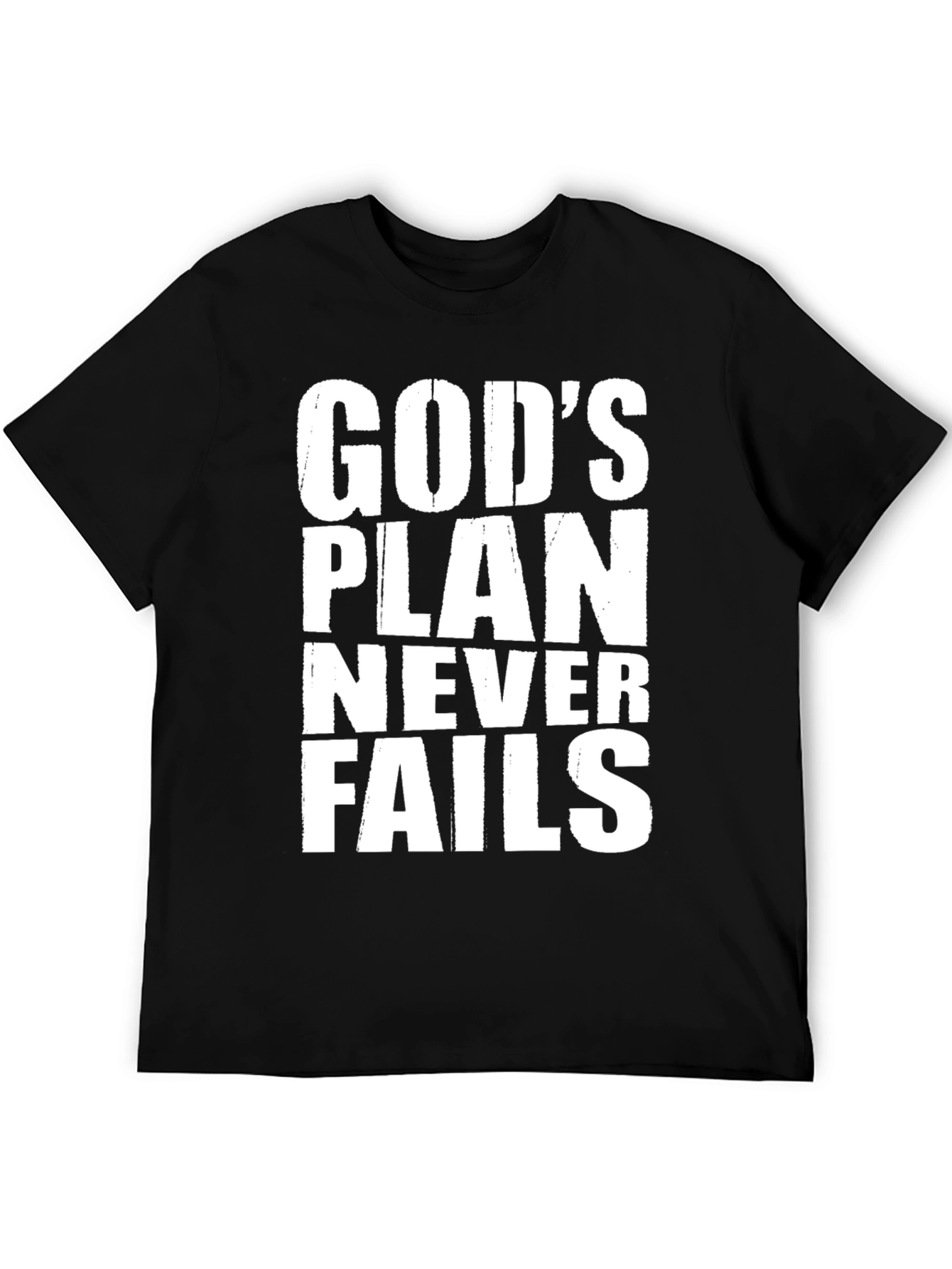 Gods Plan Never Fails T-Shirt