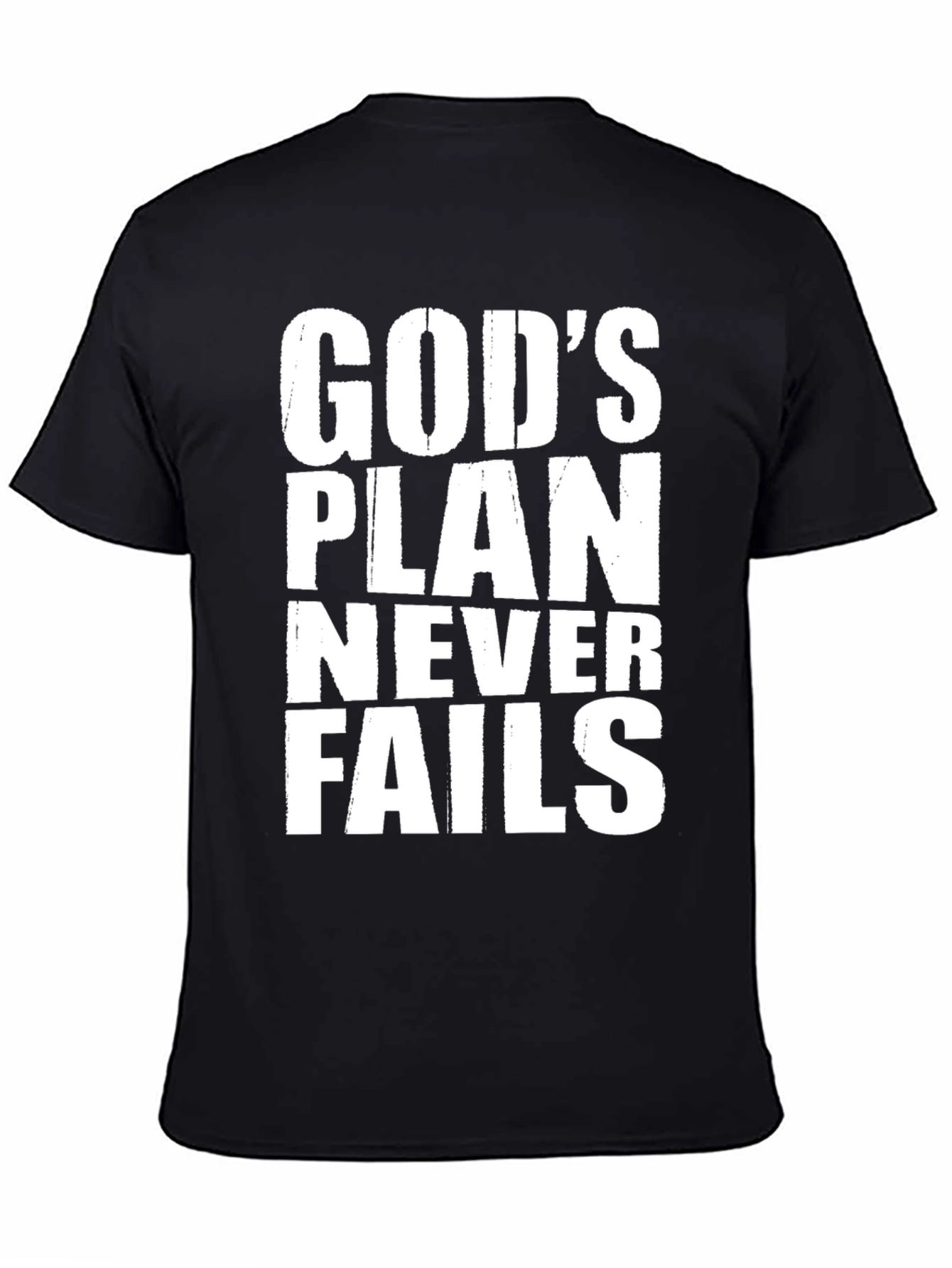 Gods Plan Never Fails T-Shirt