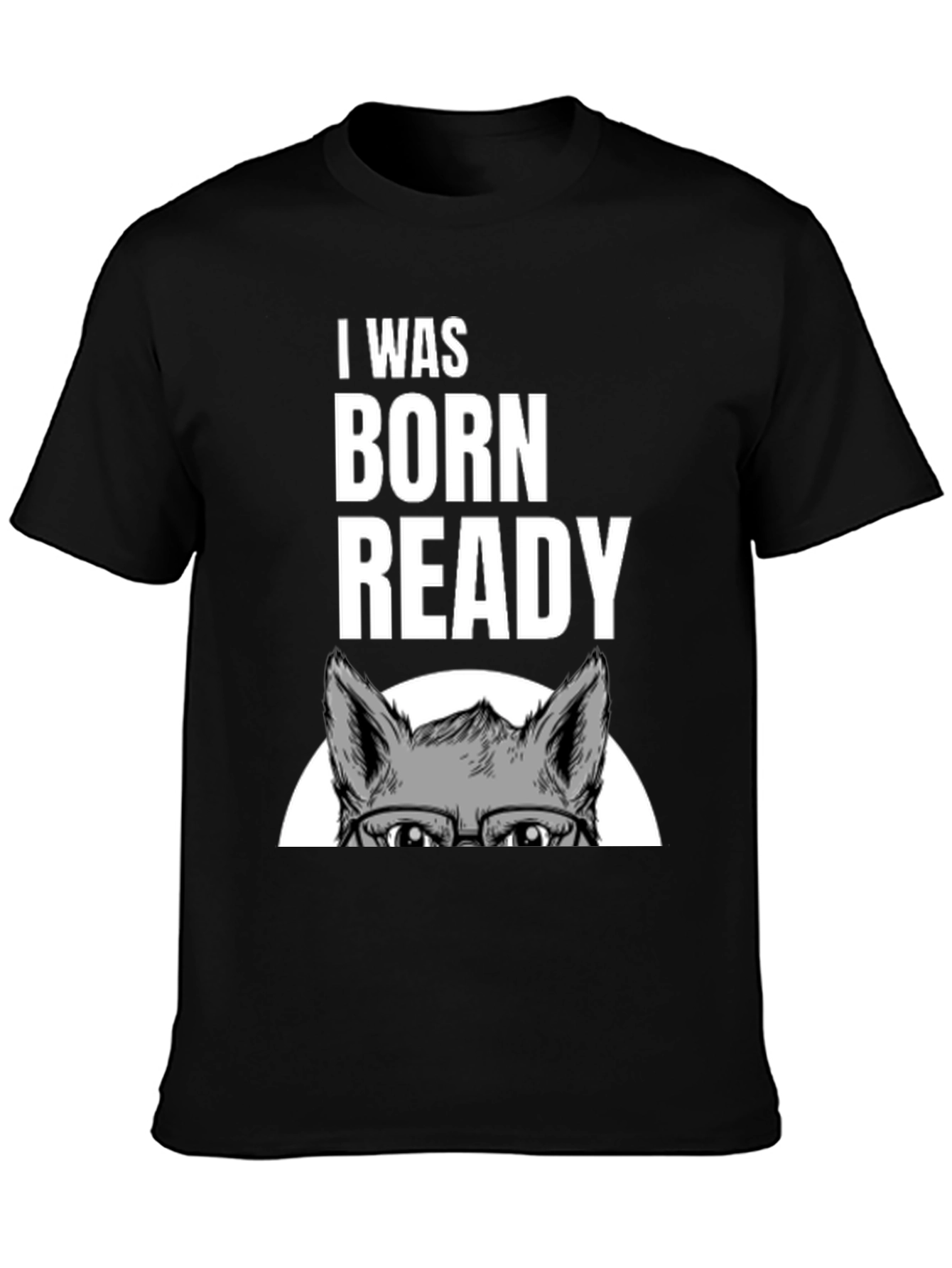 I Was Born Ready Wolf Graphic T-Shirt