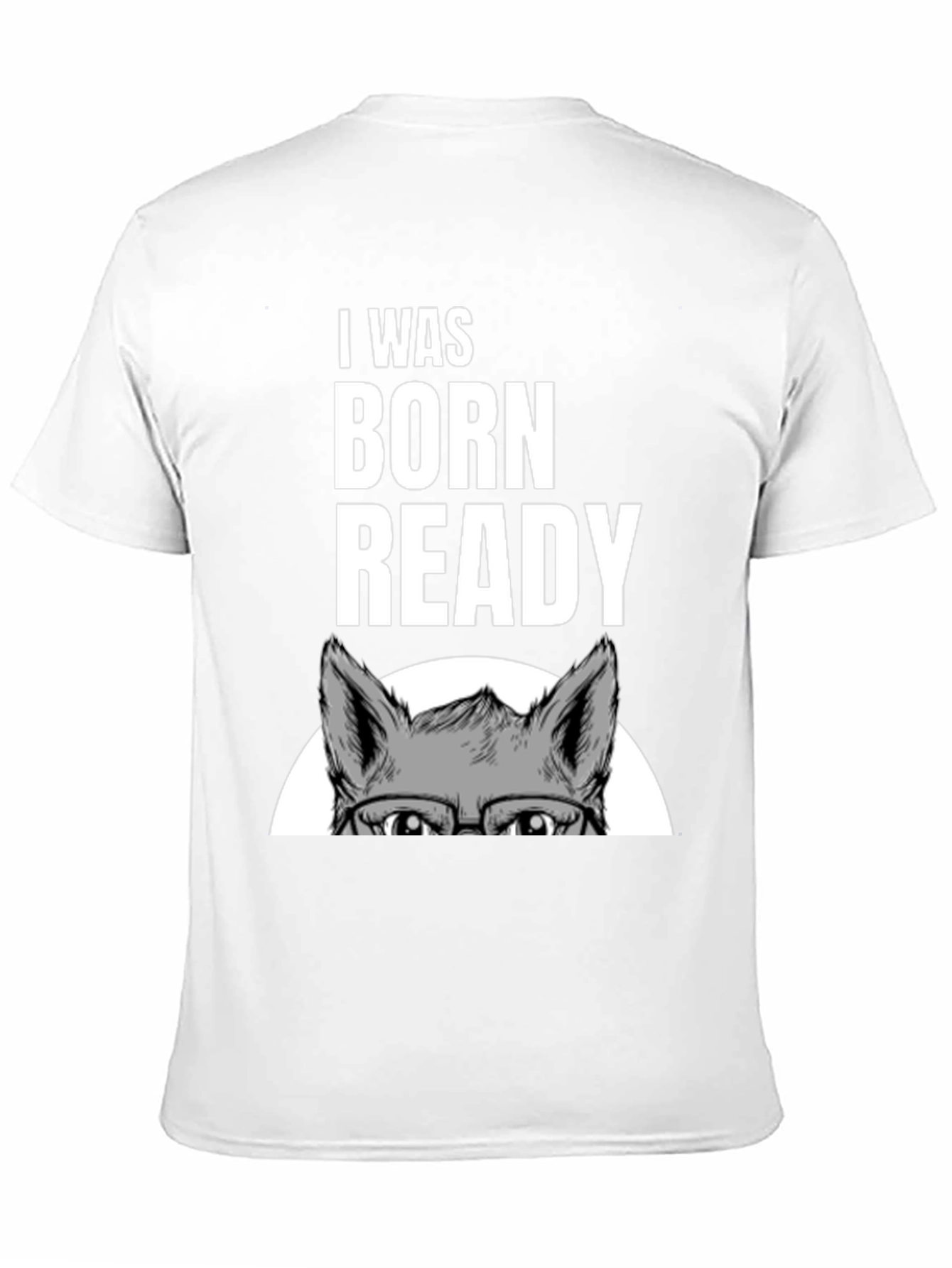 I Was Born Ready Wolf Graphic T-Shirt