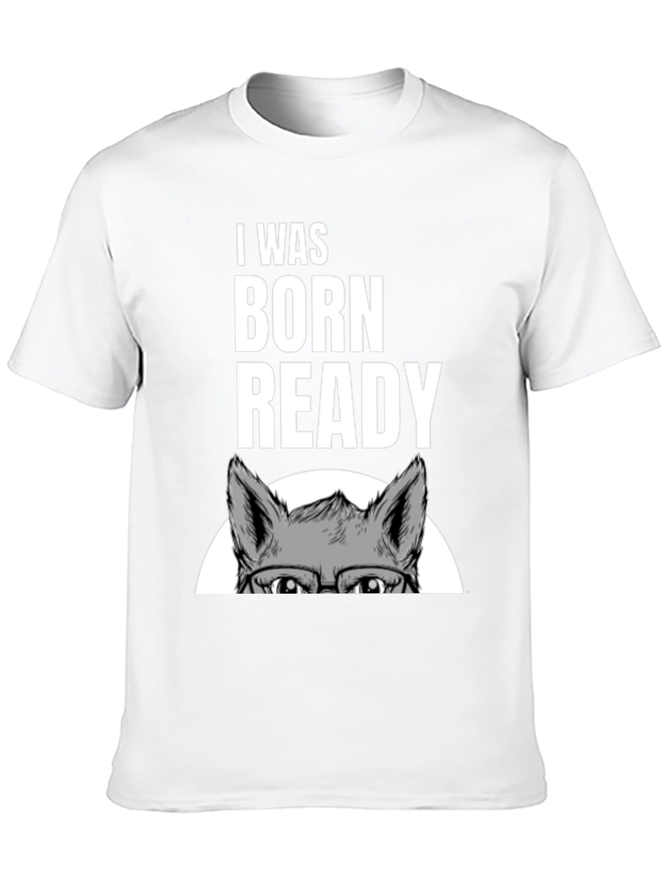 I Was Born Ready Wolf Graphic T-Shirt