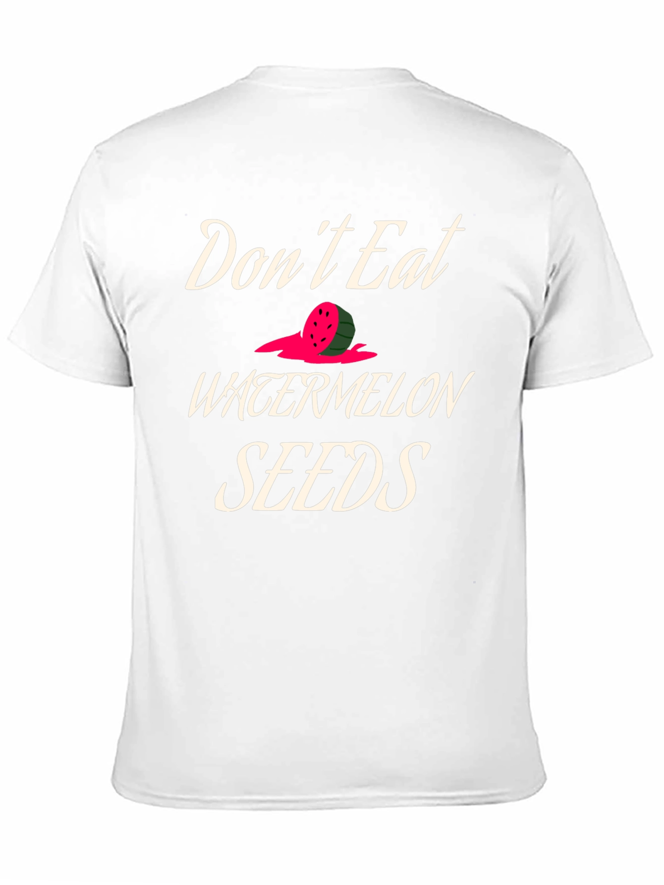 Dont Eat Watermelon Seeds Graphic Tee