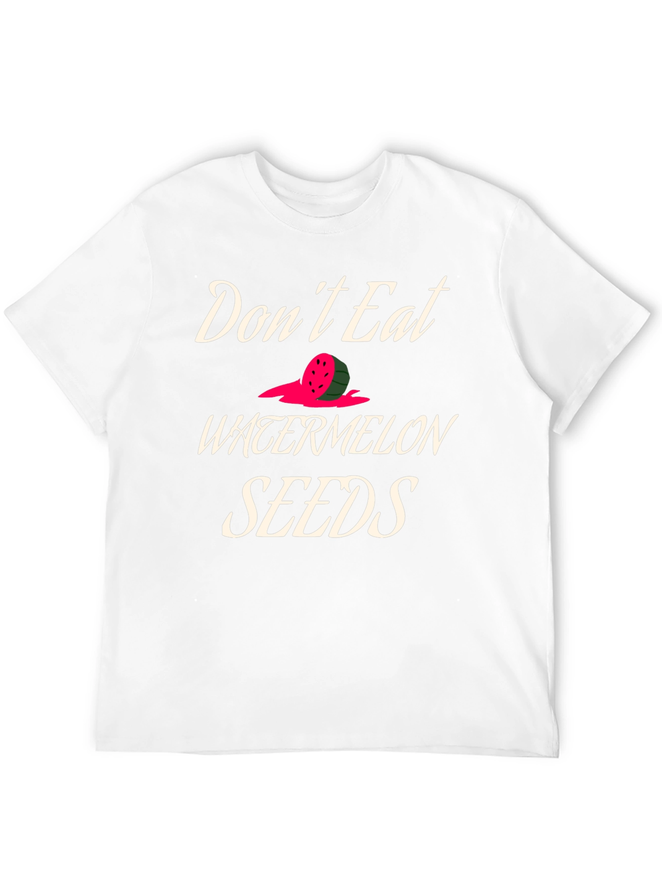 Dont Eat Watermelon Seeds Graphic Tee