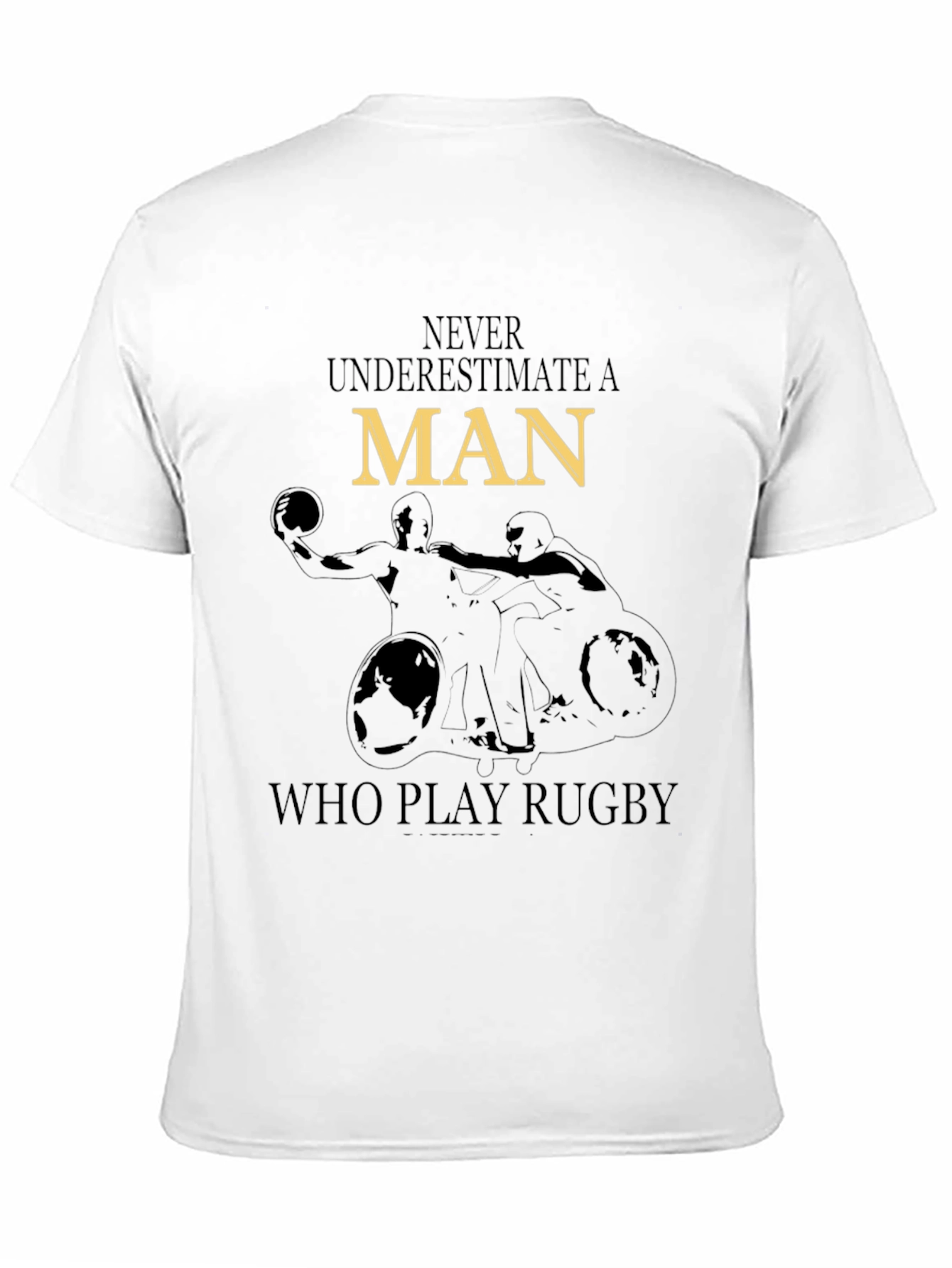 Never Underestimate A Man Who Play Rugby Black T-Shirt
