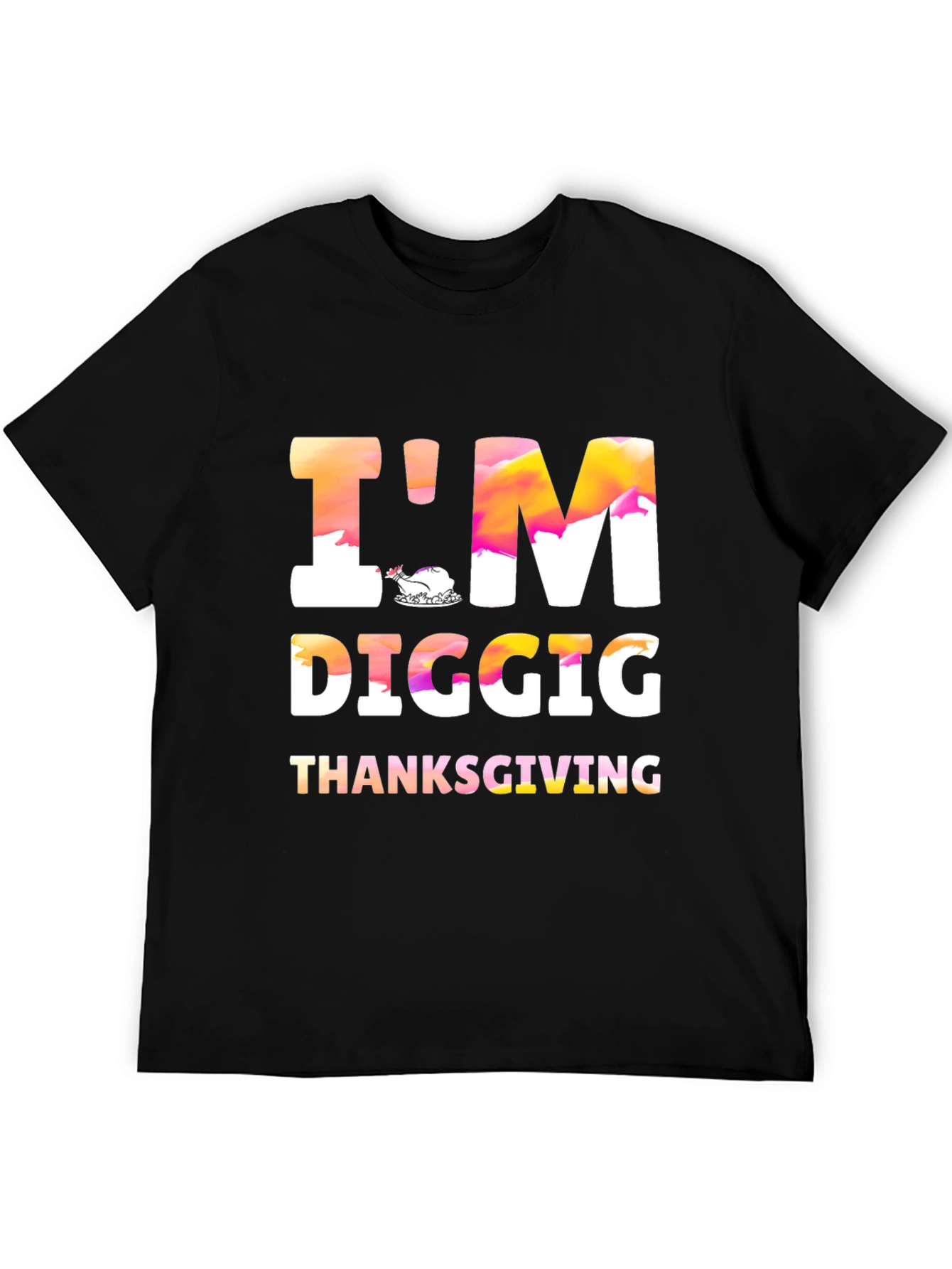 Im Digging Thanksgiving Black Tee