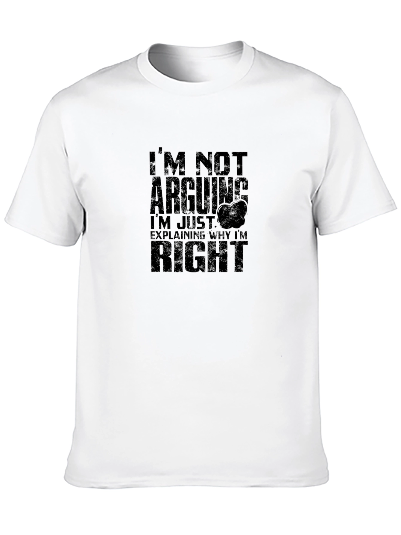 Funny Im Not Arguing Black Graphic Tee