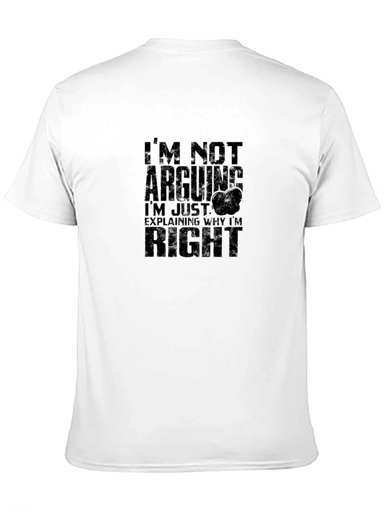 Funny Im Not Arguing Black Graphic Tee