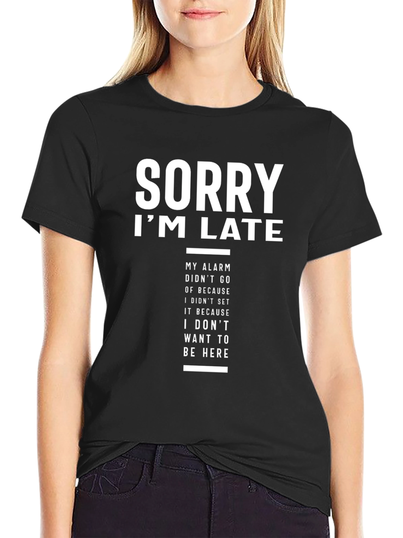 Funny Sorry Im Late Graphic T-Shirt