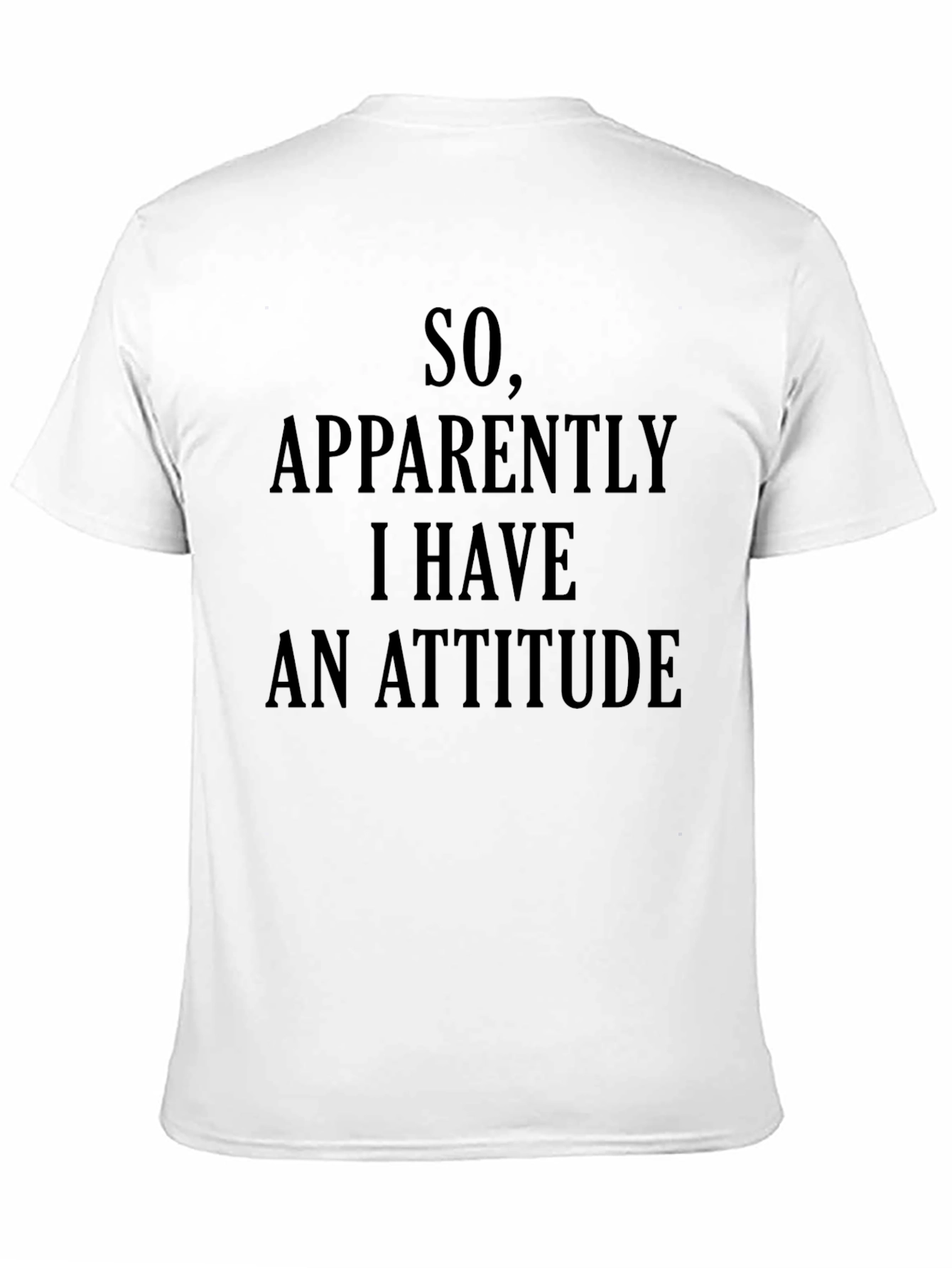 Funny Attitude Graphic T-Shirt - Black