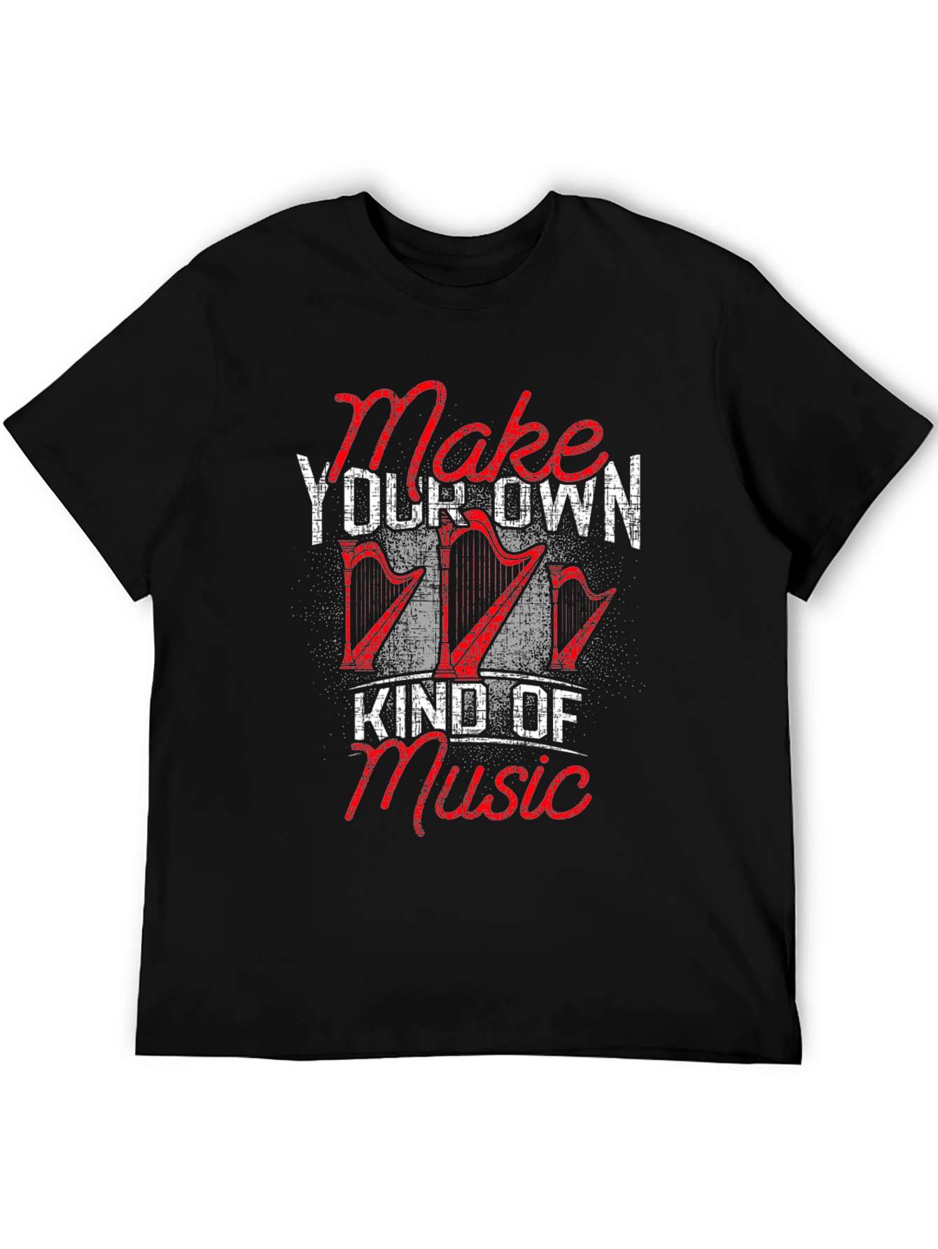 Make Your Own Kind of Music T-Shirt
