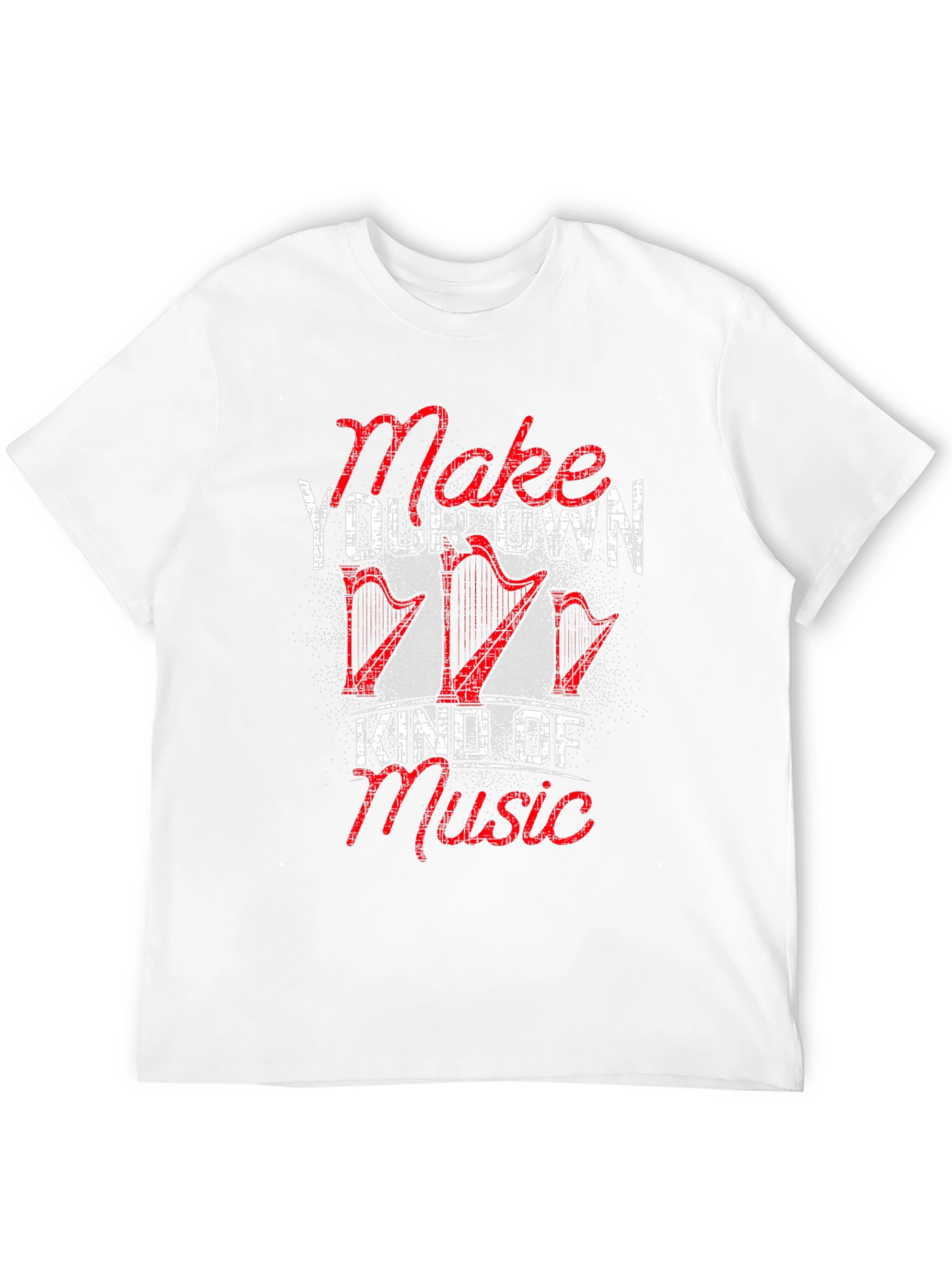 Make Your Own Kind of Music T-Shirt