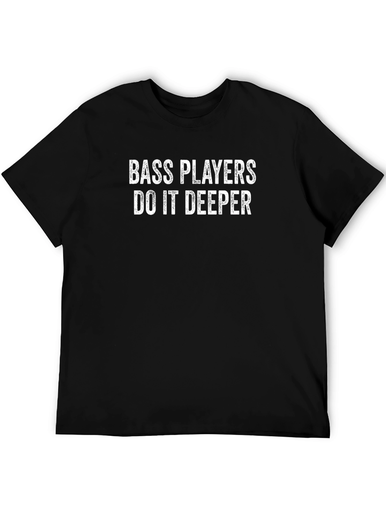 Bass Players Do It Deeper Black T-Shirt
