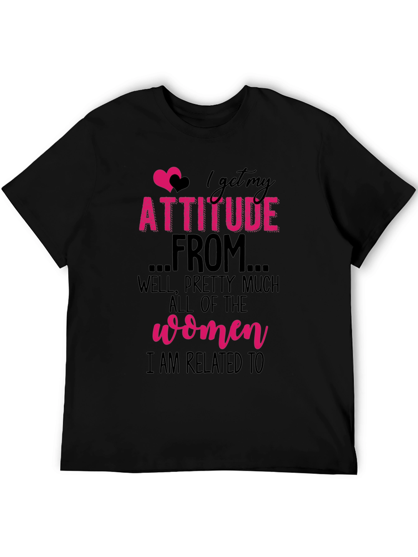 Attitude Women T-Shirt - Related To Women Tee