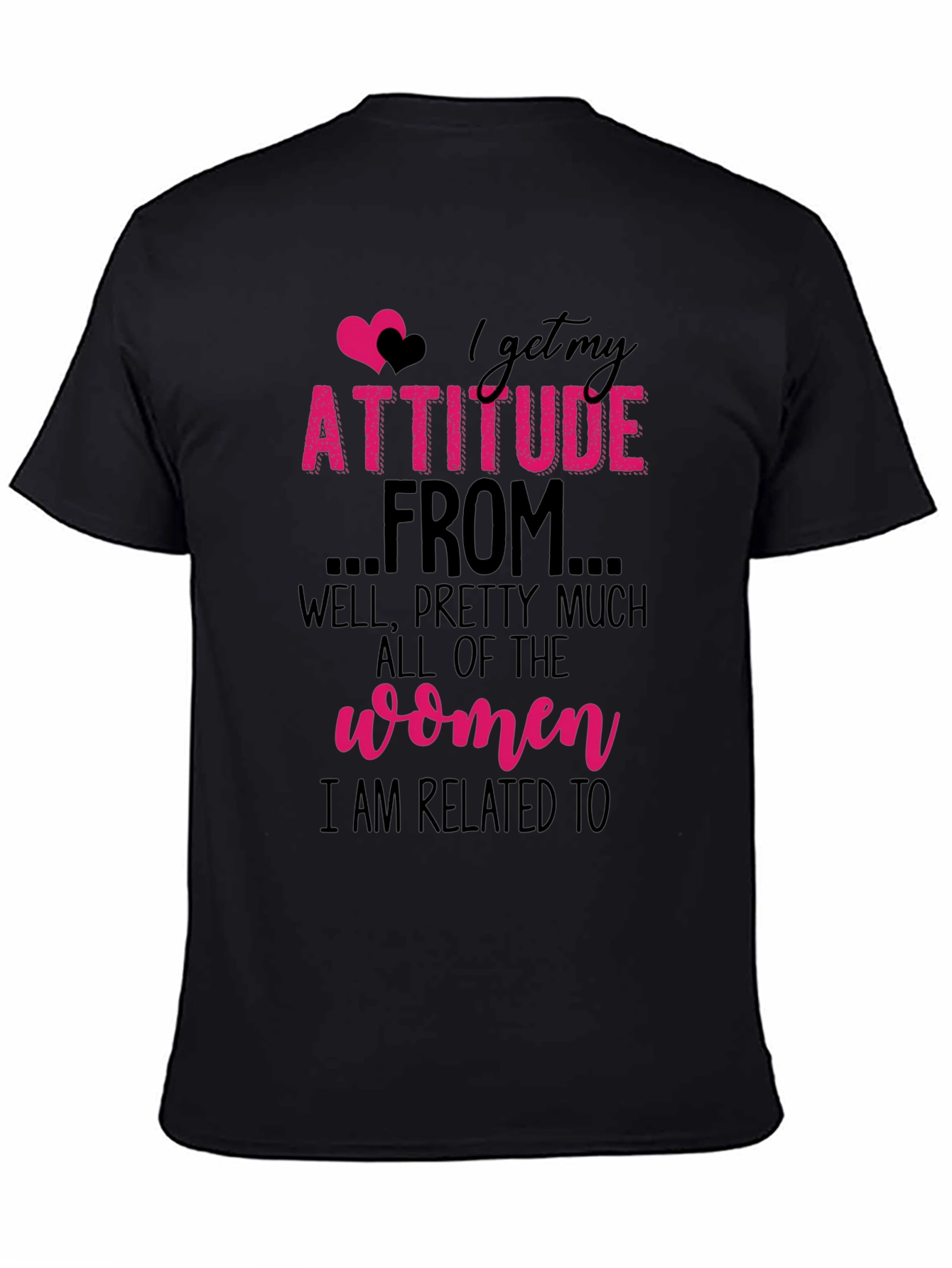 Attitude Women T-Shirt - Related To Women Tee