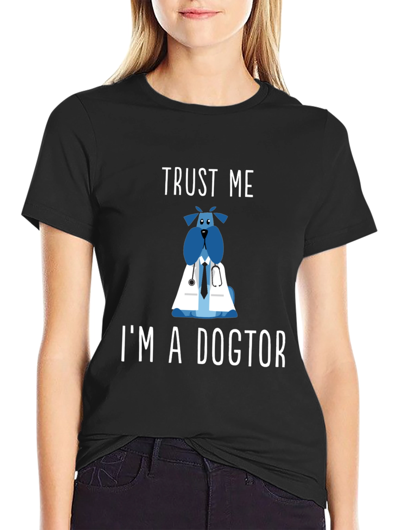 Trust Me Im a Dogtor T-Shirt