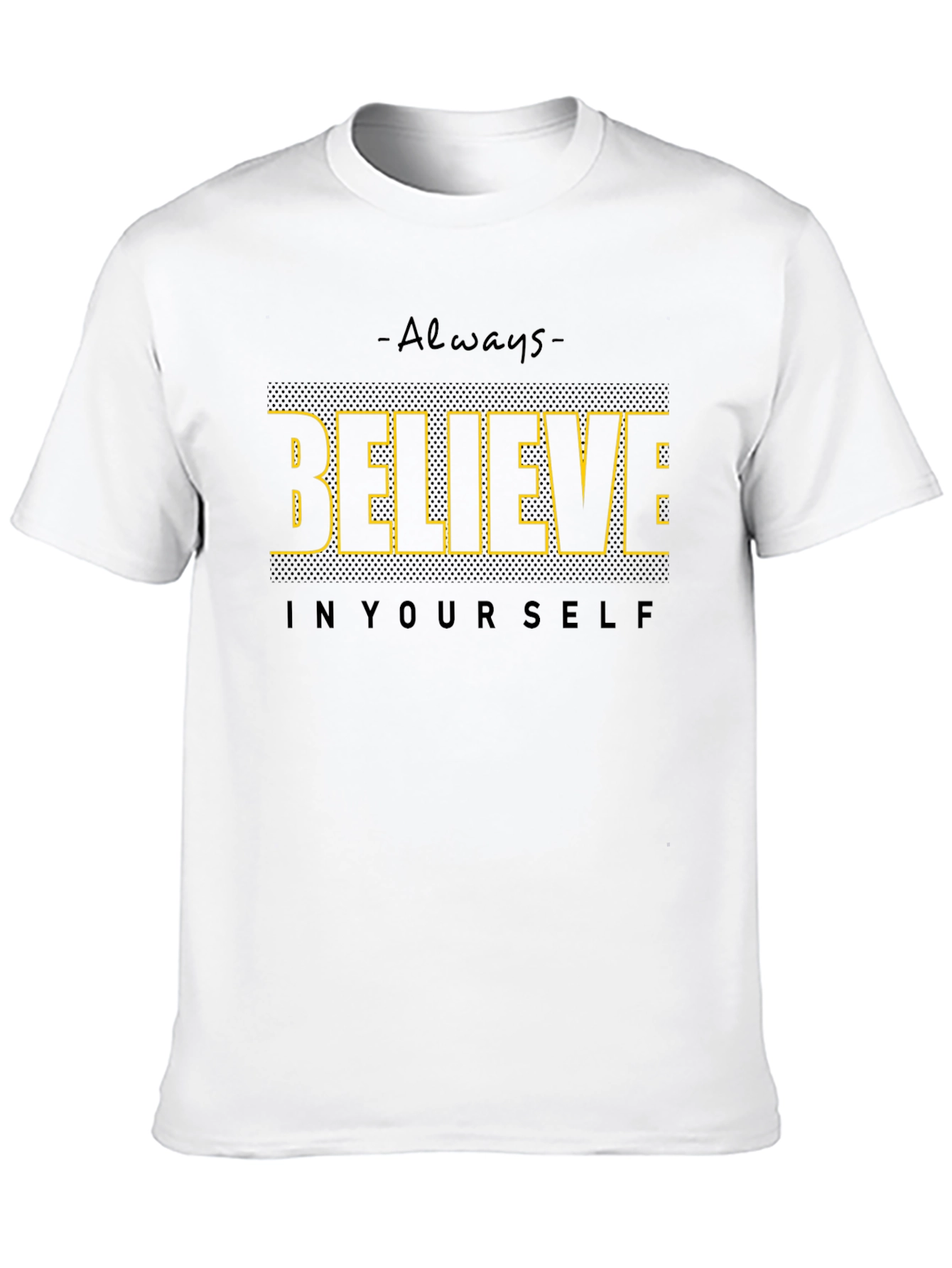 Believe in Yourself Graphic T-Shirt