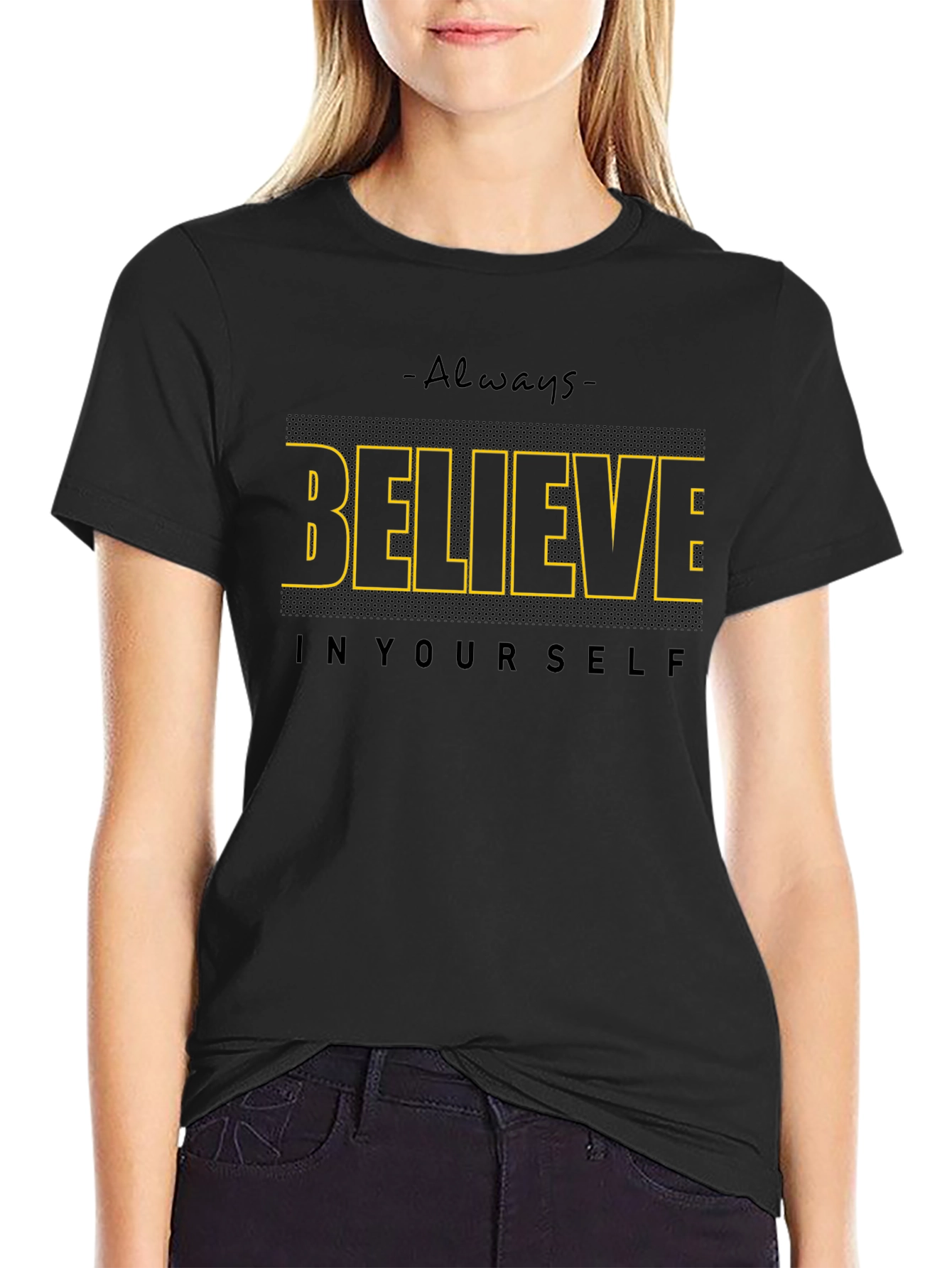 Believe in Yourself Graphic T-Shirt