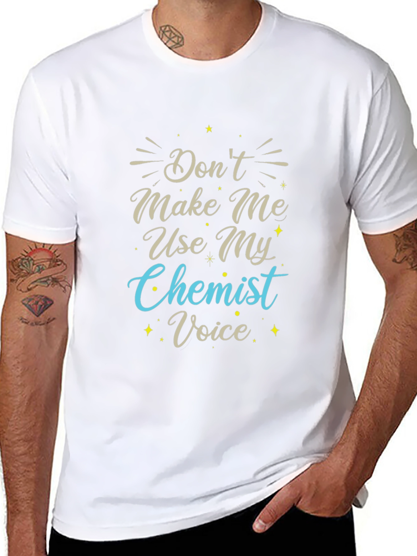 Dont Make Me Use My Chemist Voice T-Shirt